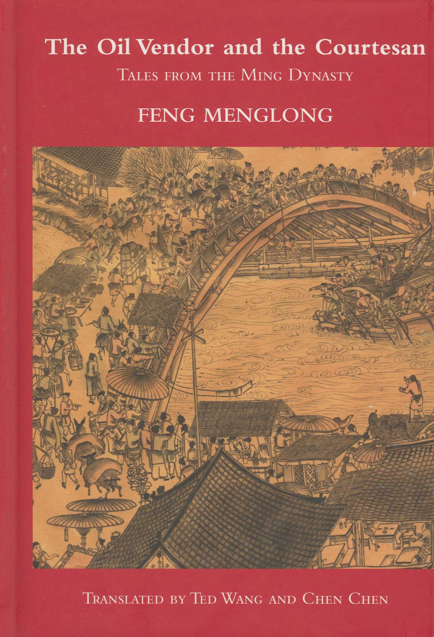 Oil Vendor and the Courtesan: Tales from the Ming Dynasty