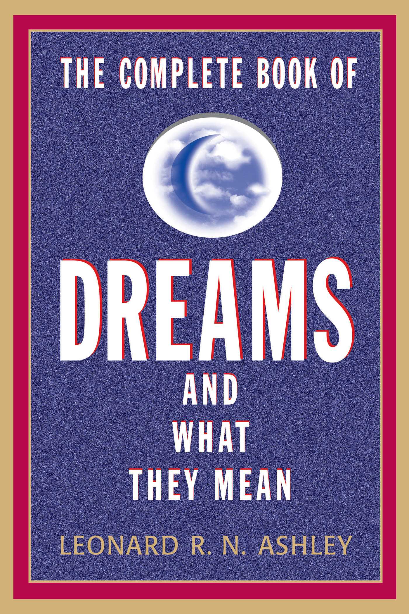 Complete Book of Dreams And What They Mean