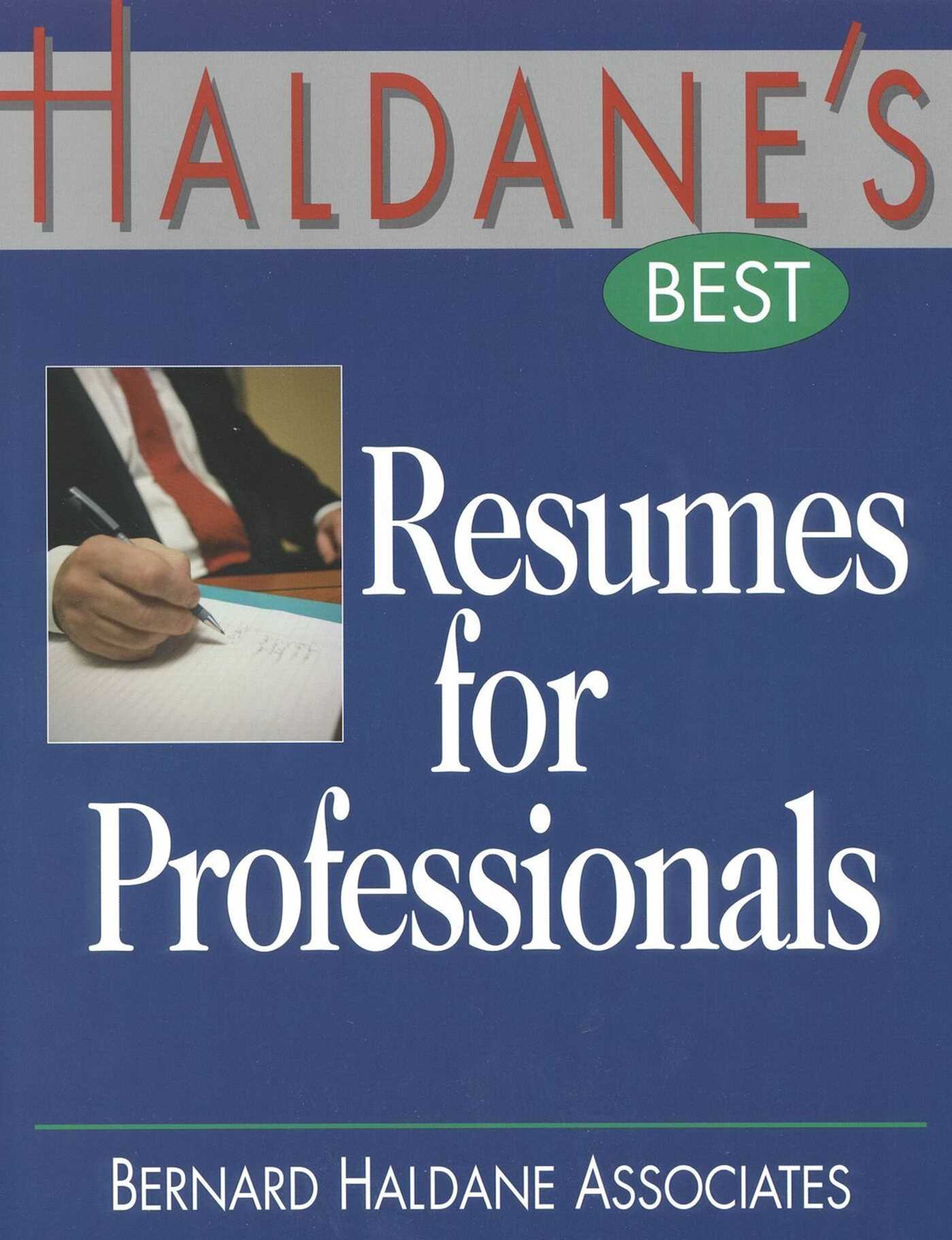 Haldane's Best Resumes For Professionals