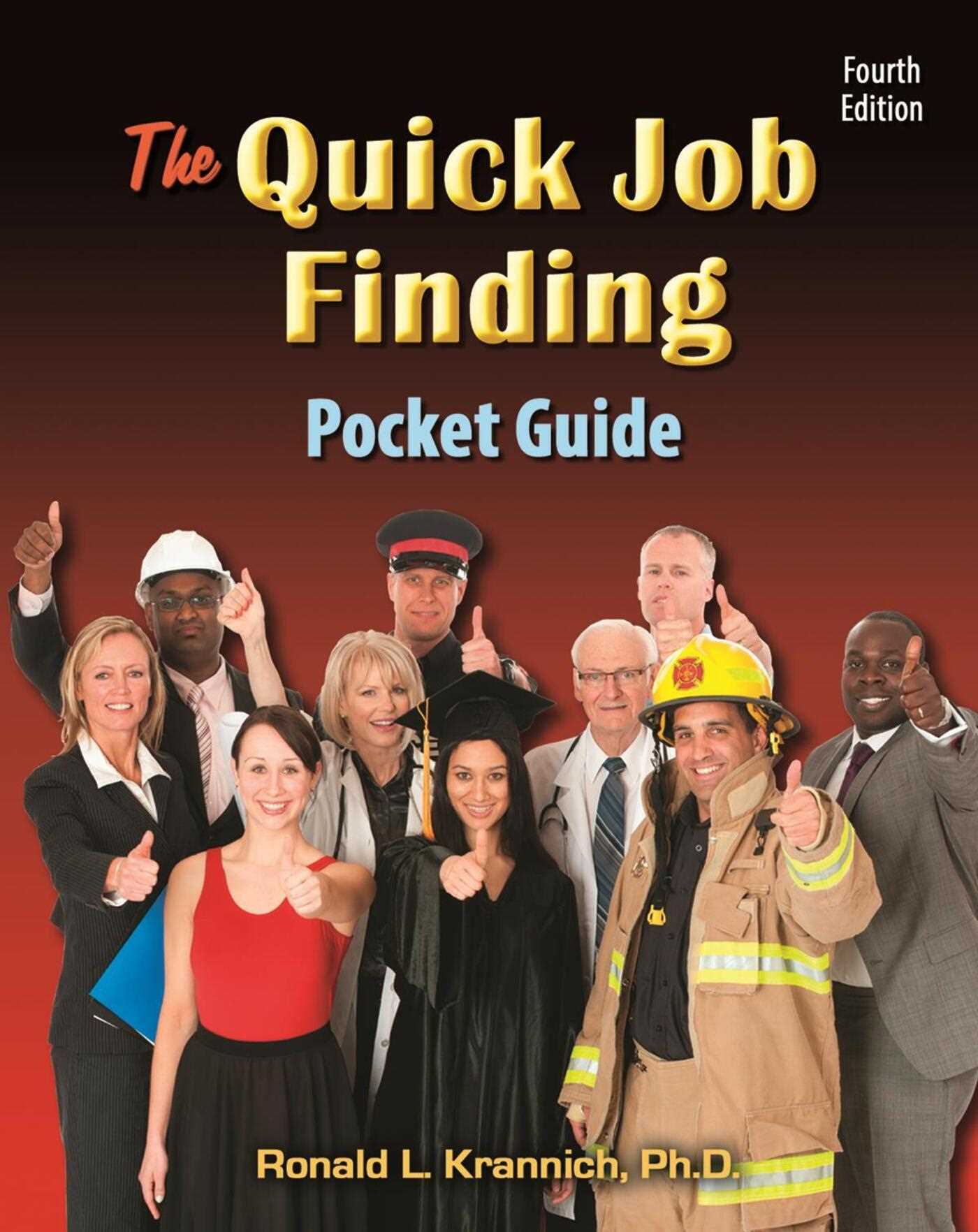 Quick Job Finding Pocket Guide: 10 Steps to Jump-Start Your Career . . . and Life!
