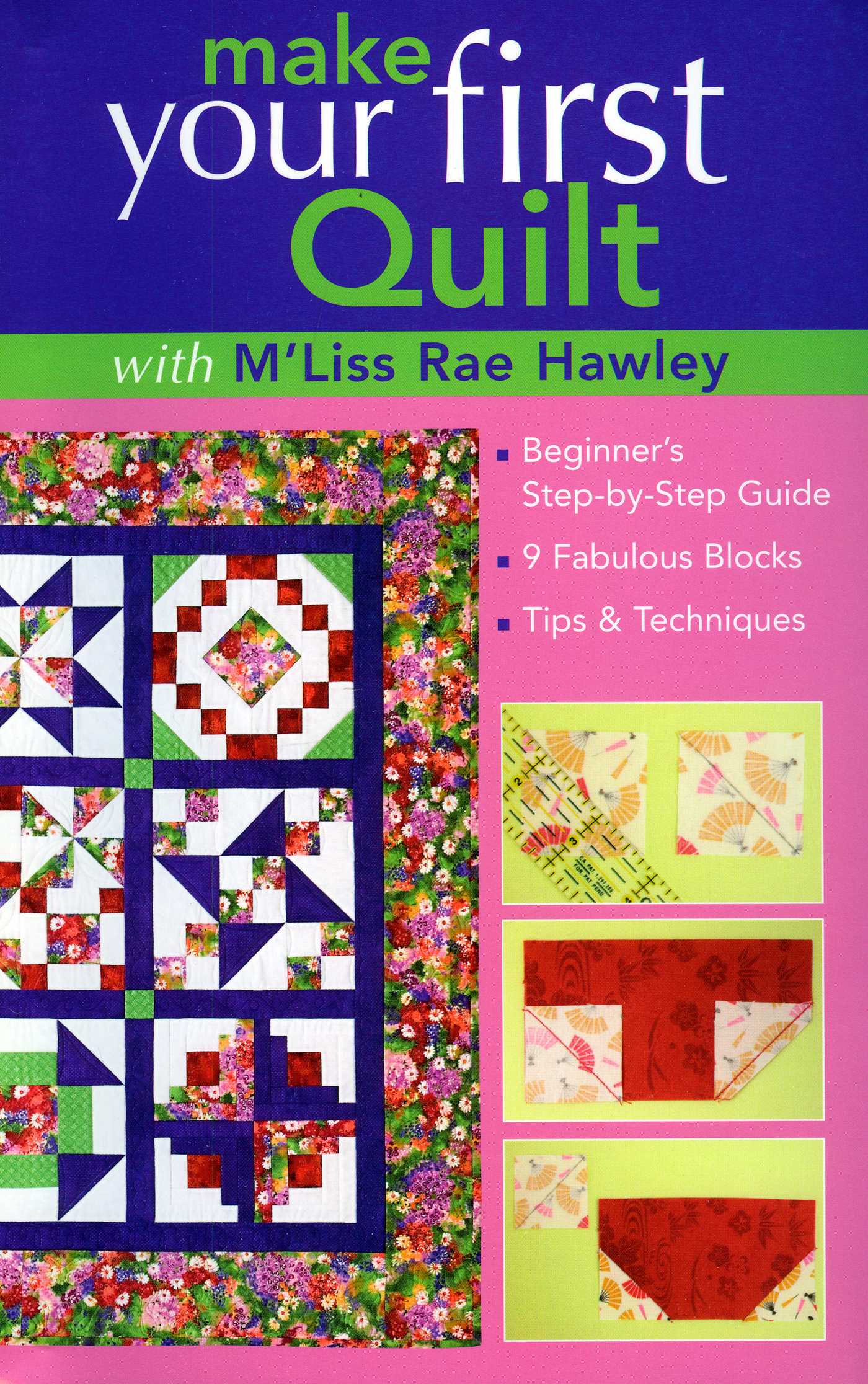 Make Your First Quilt with M'Liss Rae Hawley