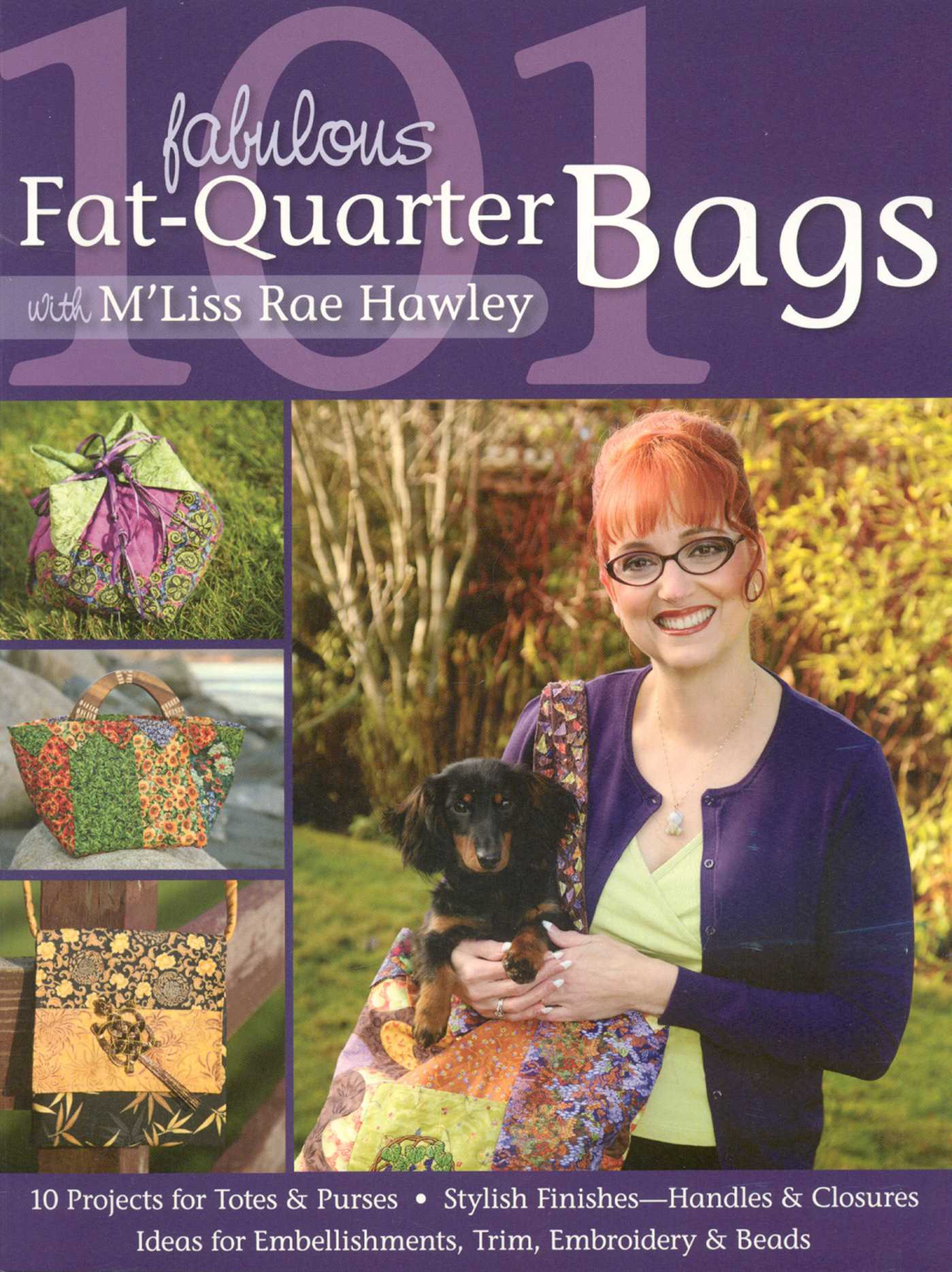 101 Fabulous Fat-Quarter Bags with M'Lis