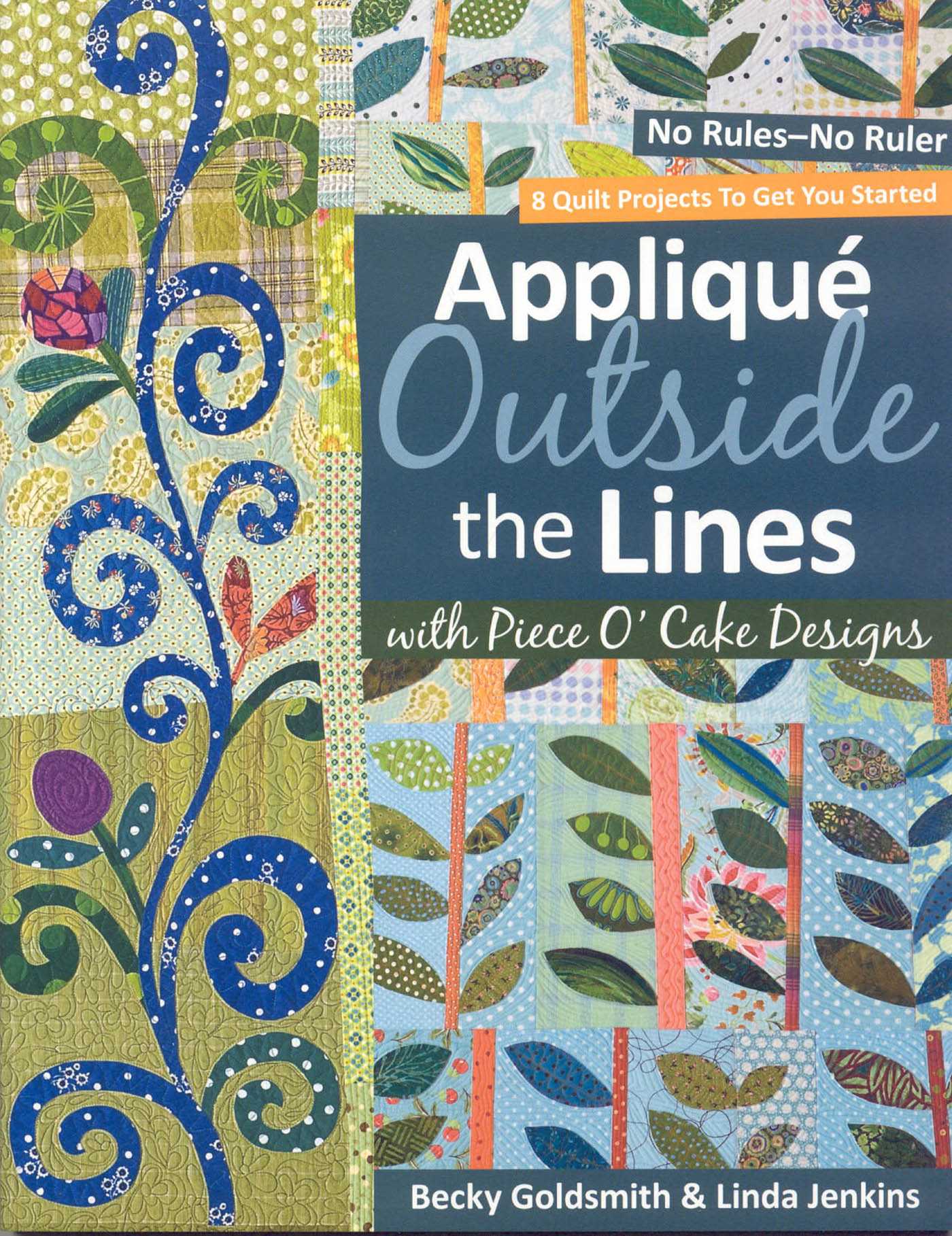 Applique Outside the Lines with Piece O'Cake Designs