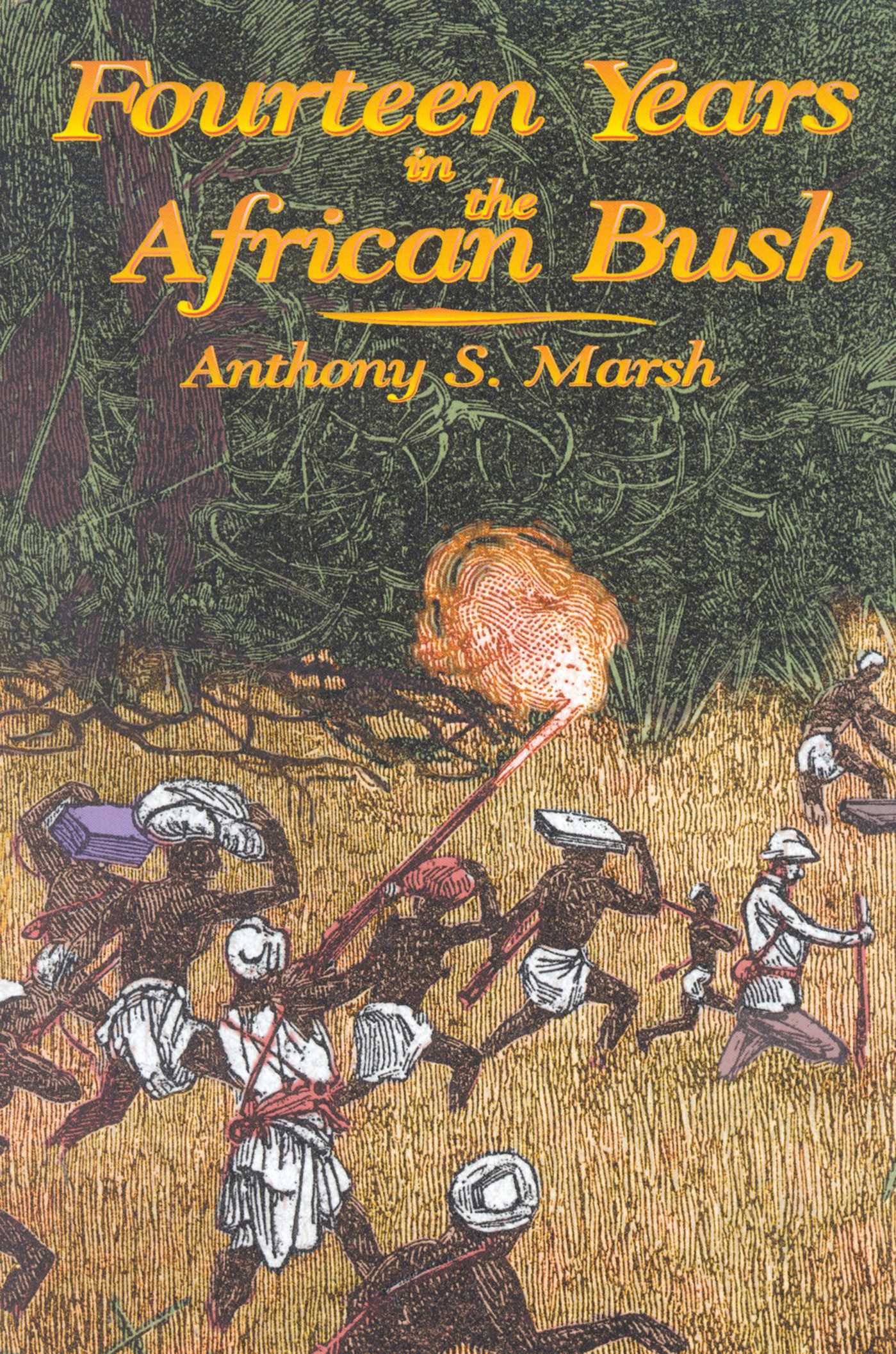 Fourteen Years in the African Bush