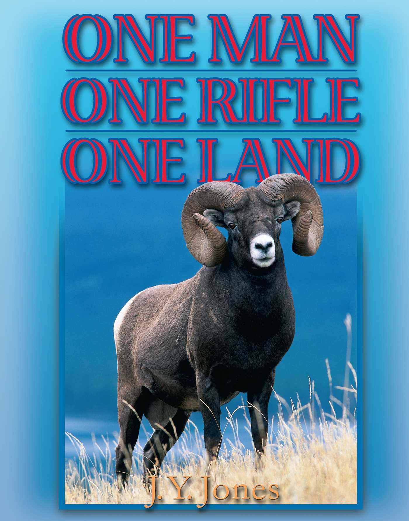 One Man, One Rifle, One Land
