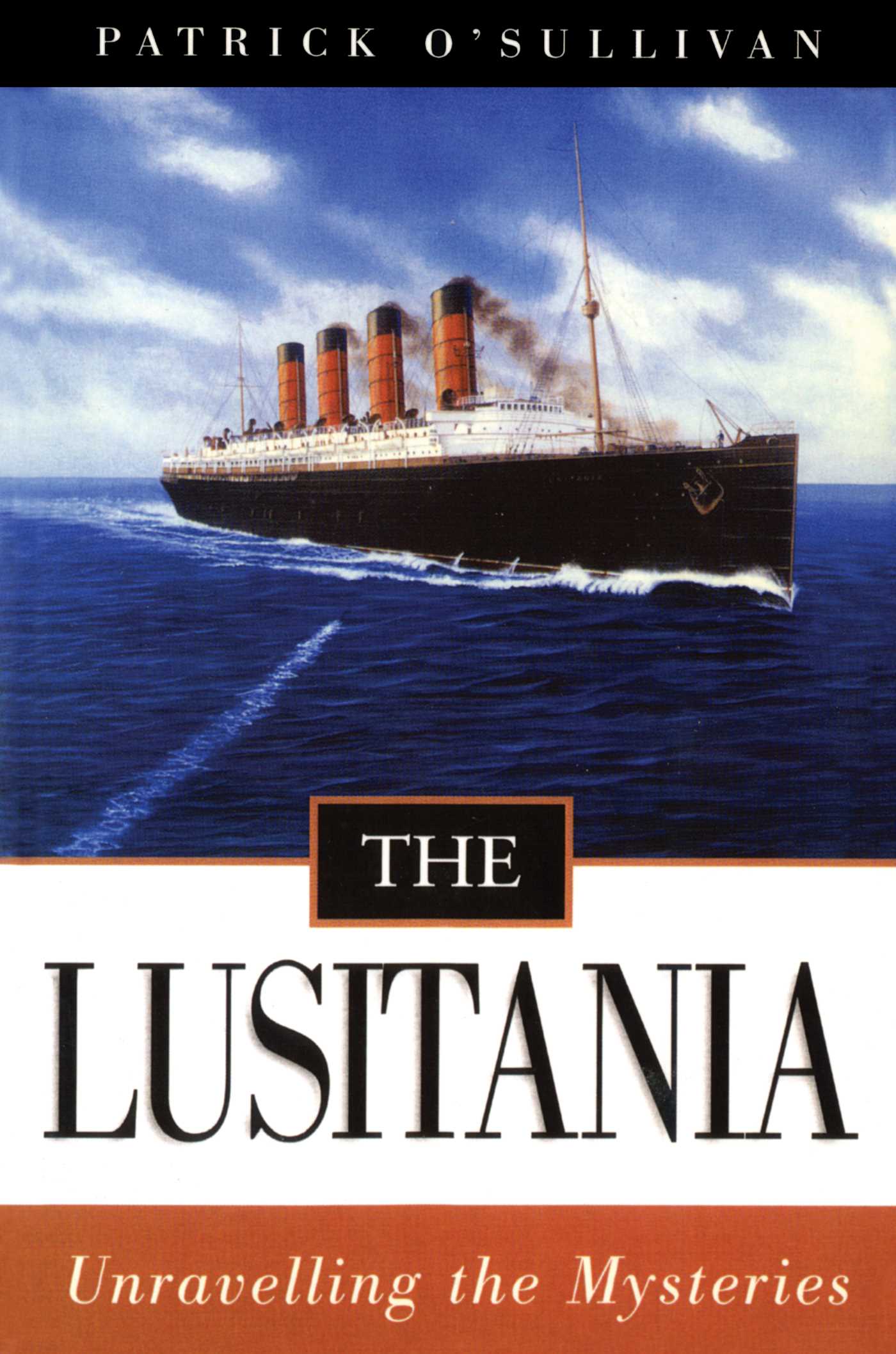 Lusitania: Unravelling the Mysteries