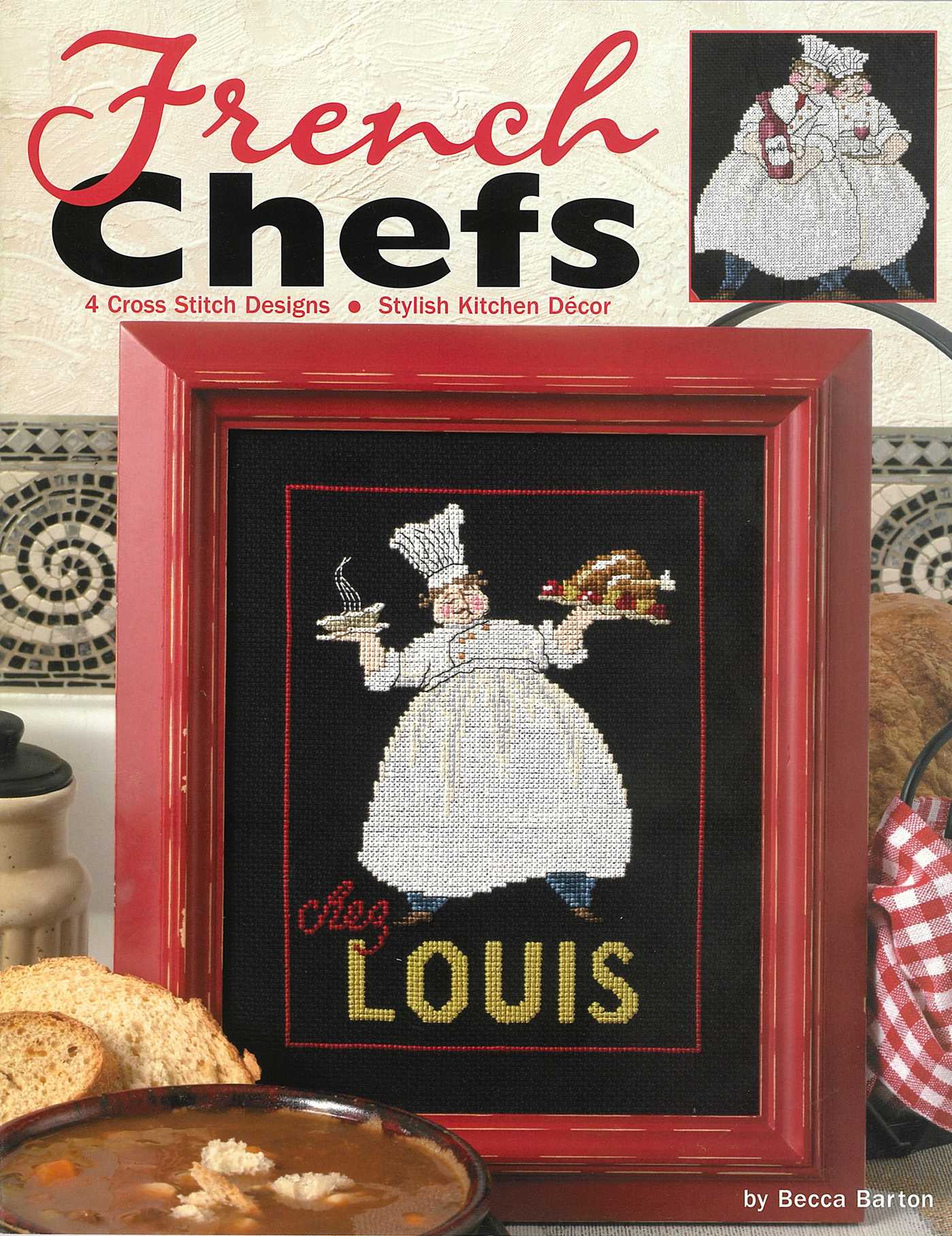 French Chefs—4 Cross Stitch Designs; Stylish Kitchen Decor