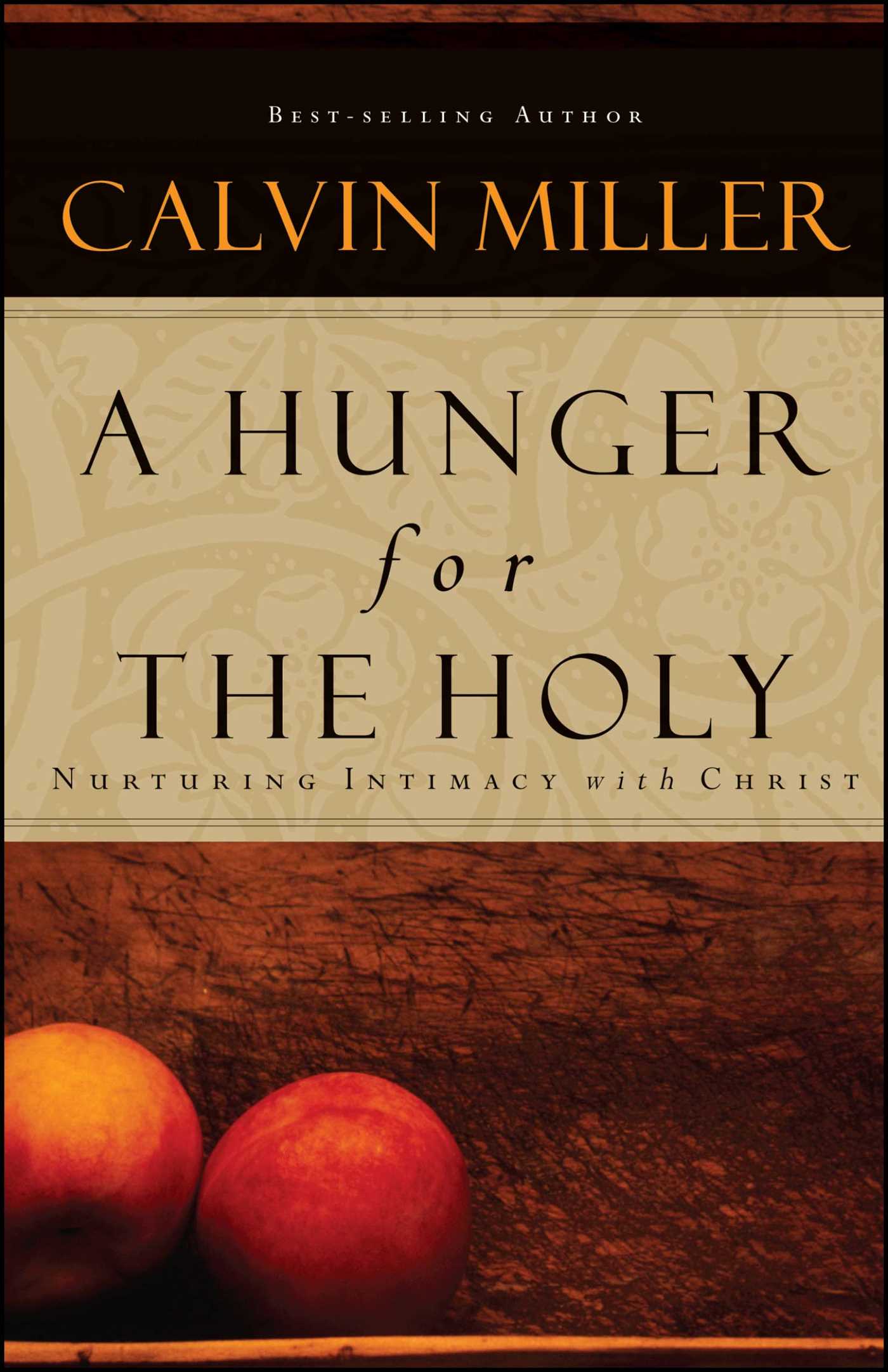 Hunger for the Holy: Nuturing Intimacy with Christ
