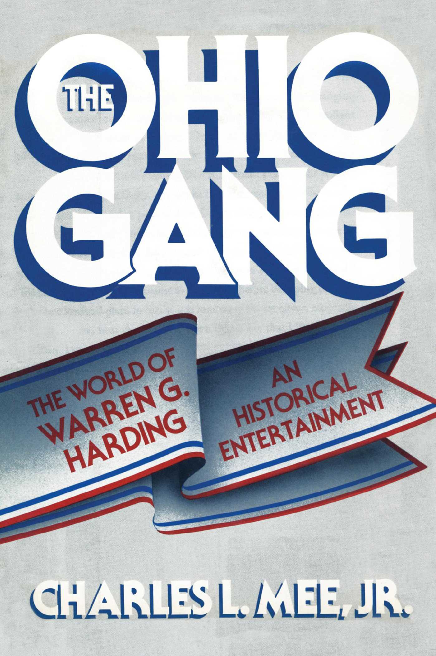 Ohio Gang: The World of Warren G. Harding
