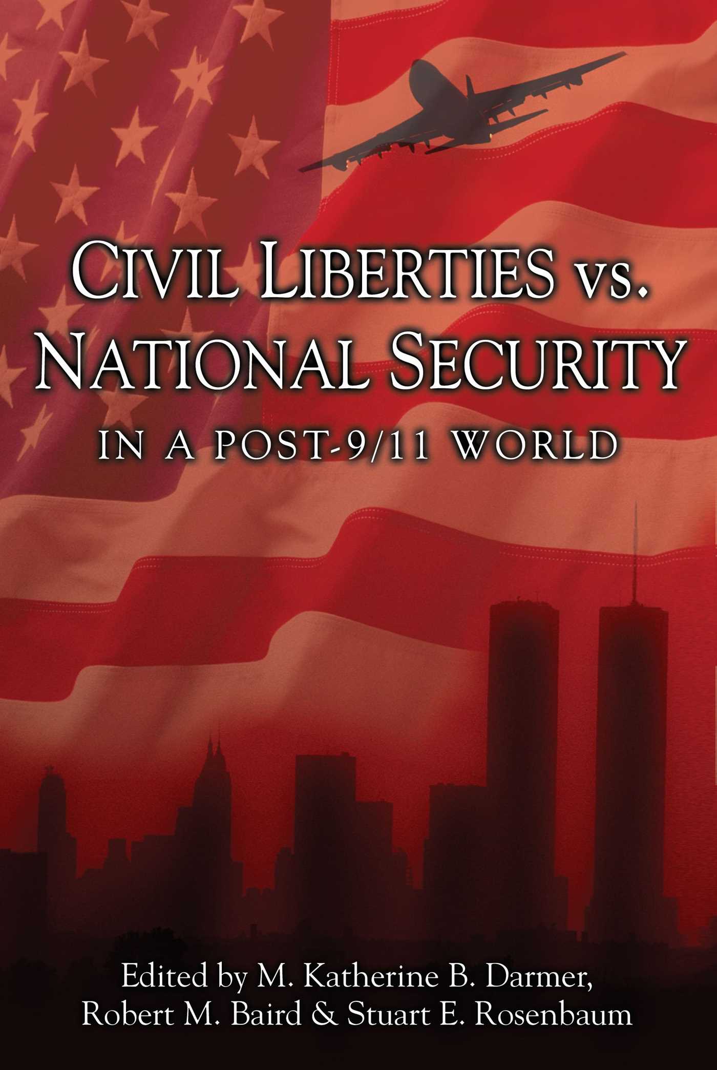 Civil Liberties Vs. National Security In A Post 9/11 World