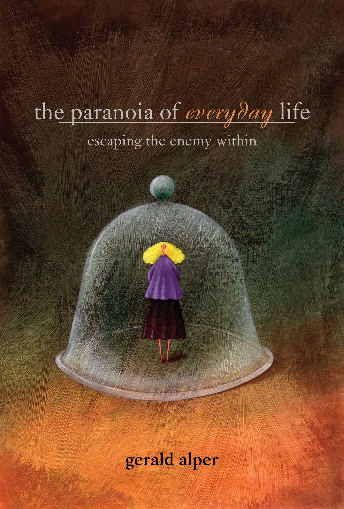 Paranoia of Everyday Life