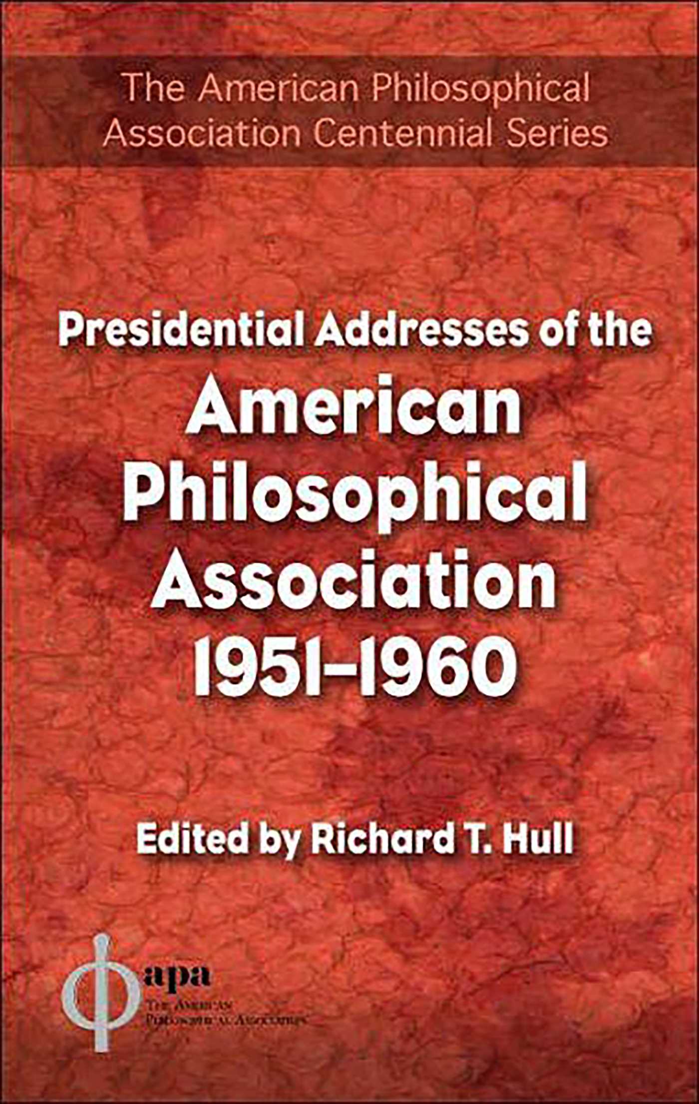 Presidential Addresses of the American Philosophical Association