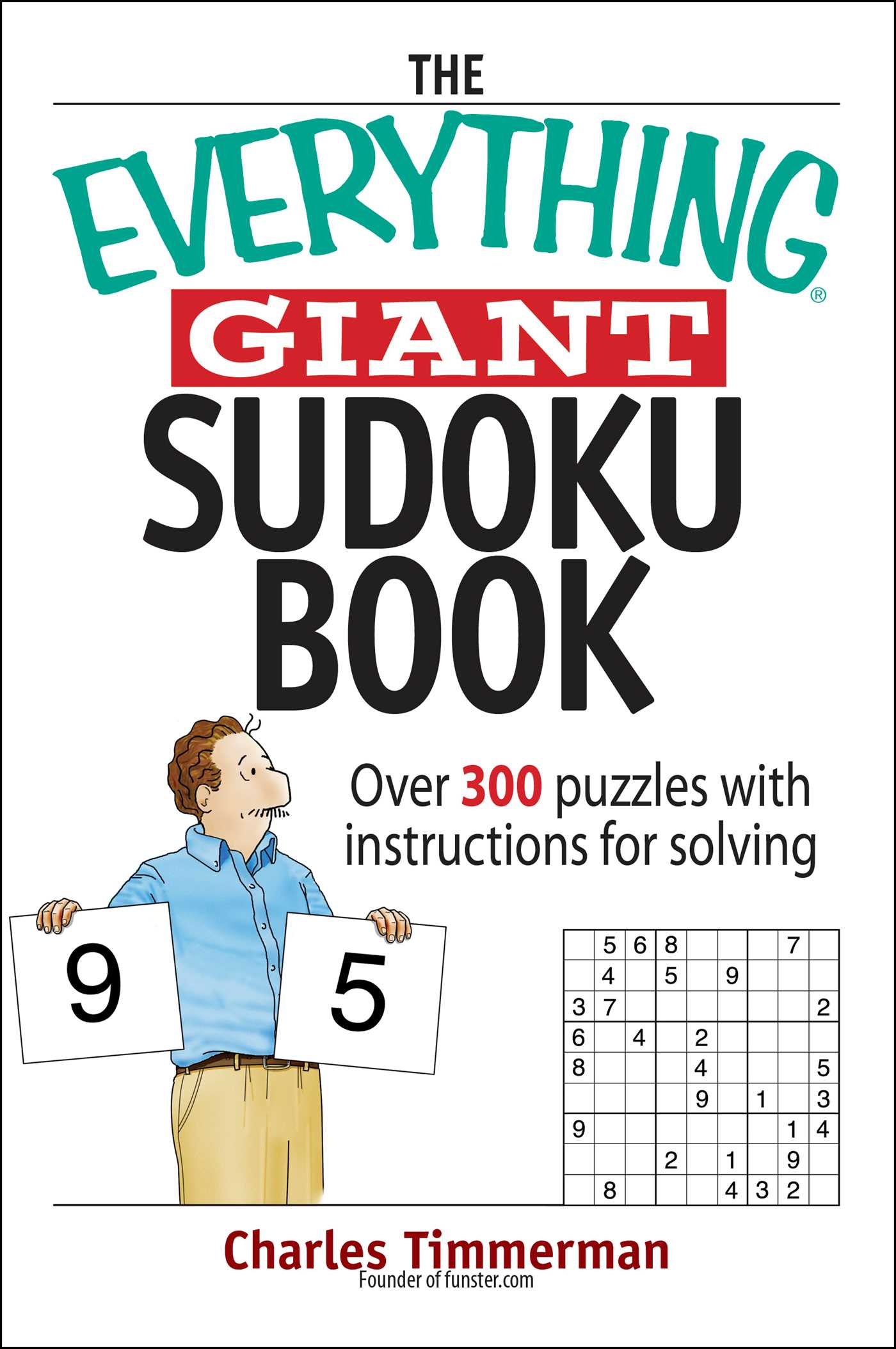 Everything Giant Sudoku Book: Over 300 Puzzles With Instructions for Solving