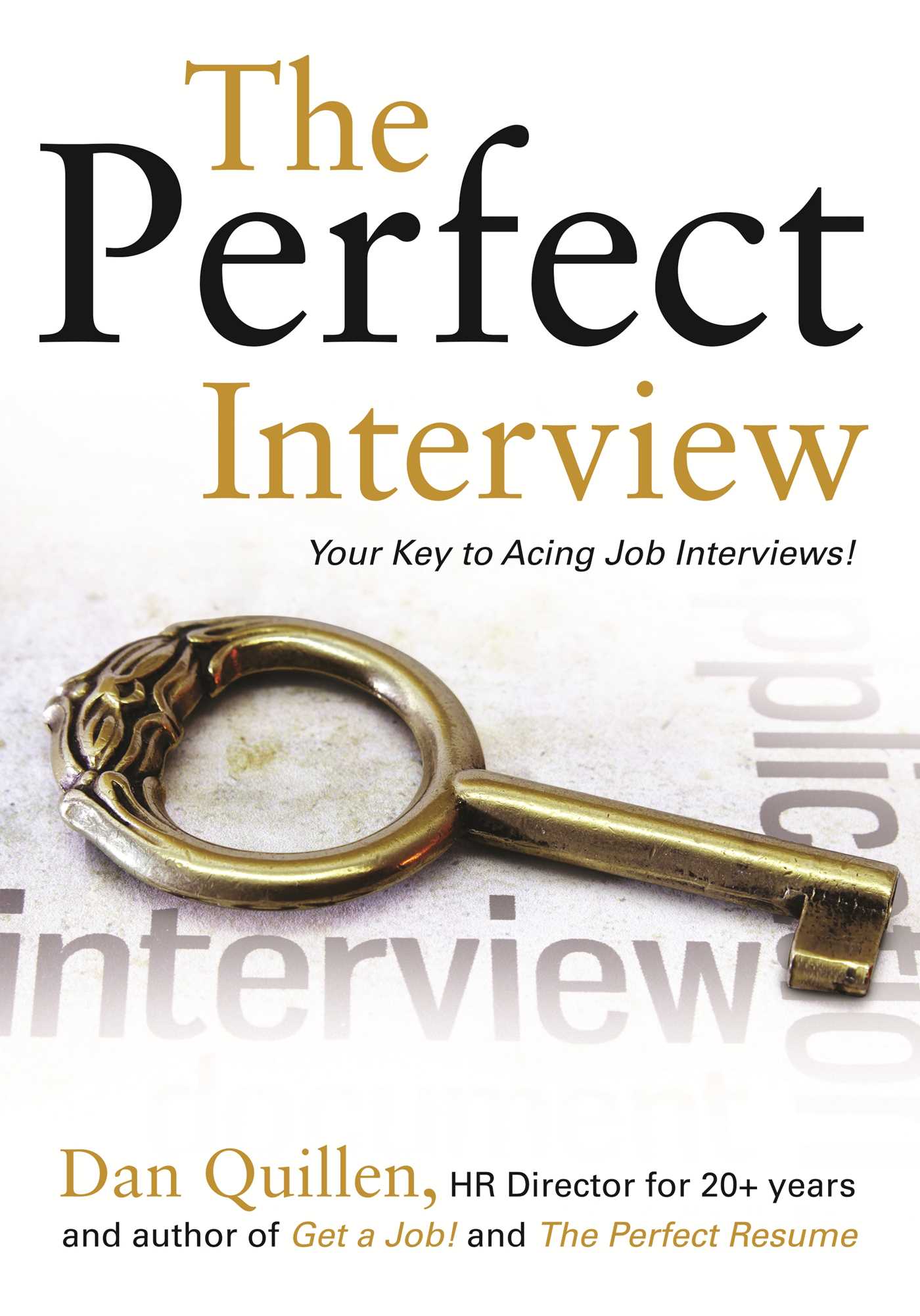 Perfect Interview: Outshine the Competition at Your Job Interview!
