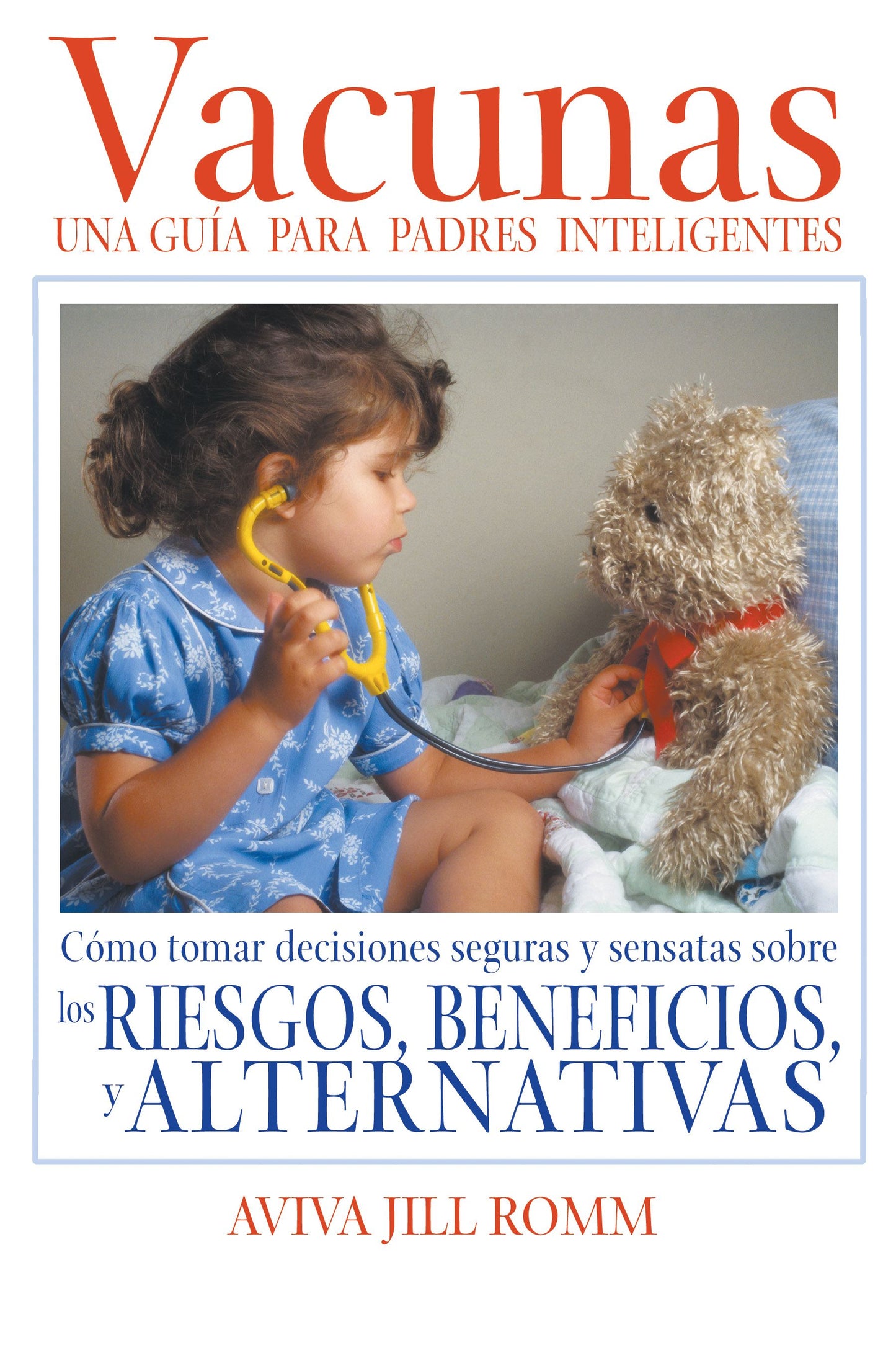 Vacunas: Una Guía para Padres Inteligentes