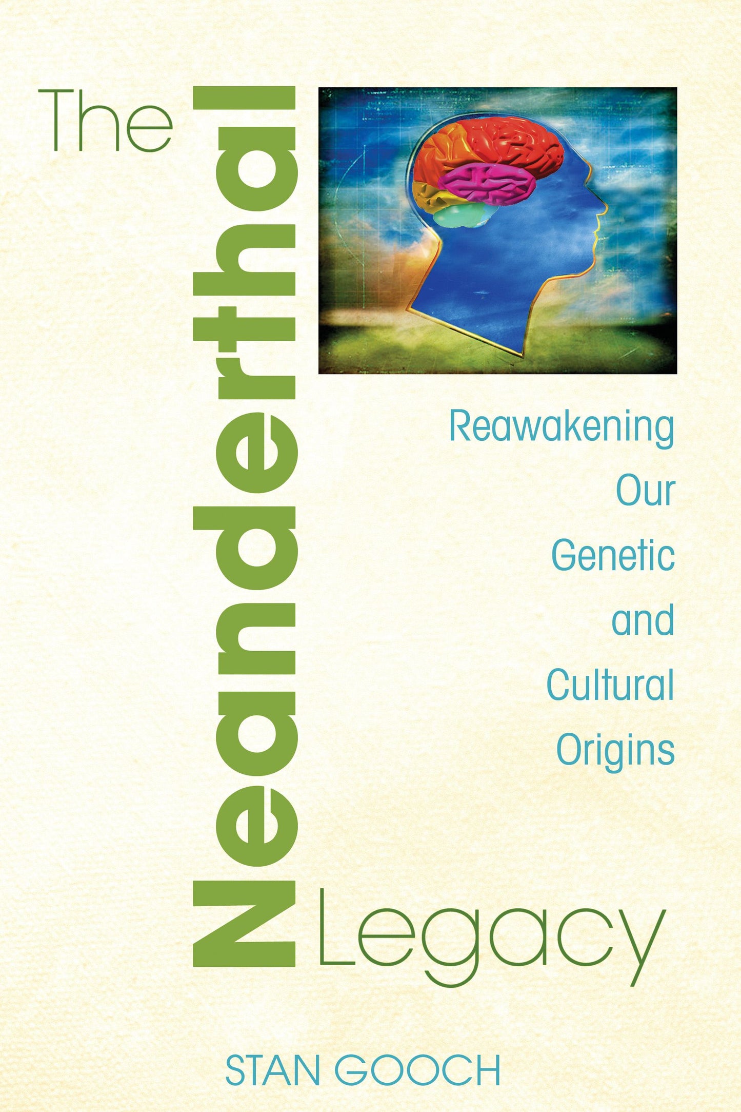 Neanderthal Legacy: Reawakening Our Genetic and Cultural Origins
