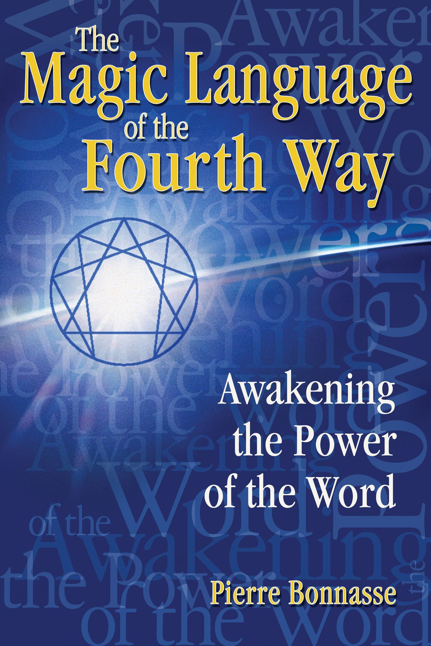 Magic Language of the Fourth Way: Awakening the Power of the Word