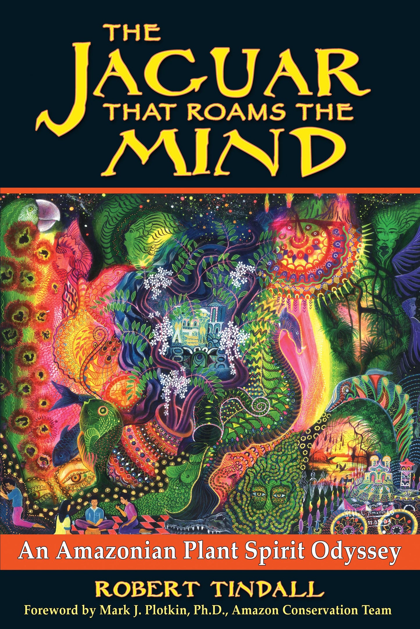 Jaguar that Roams the Mind: An Amazonian Plant Spirit Odyssey