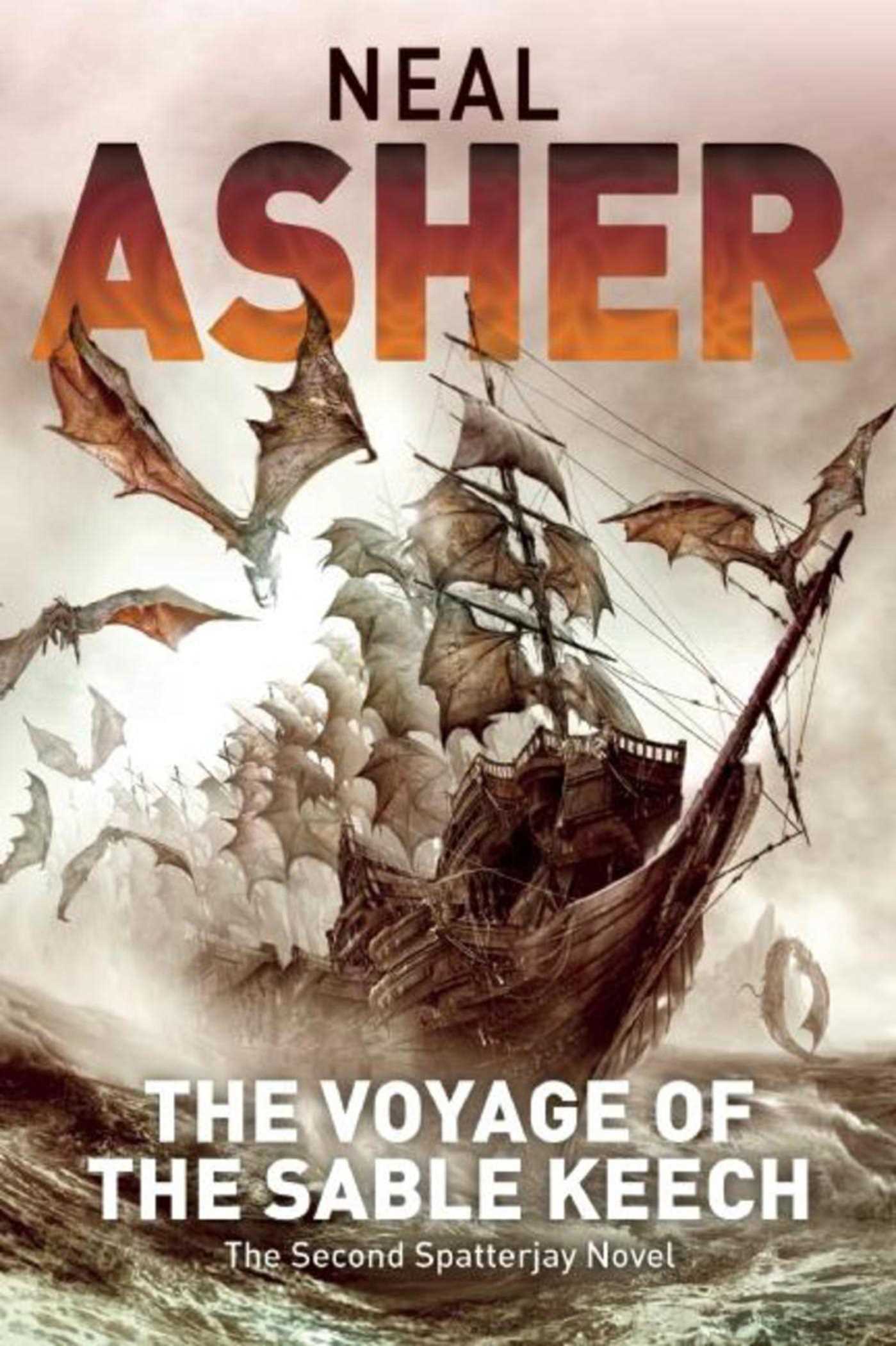 Voyage of the Sable Keech: The Second Spatterjay Novel