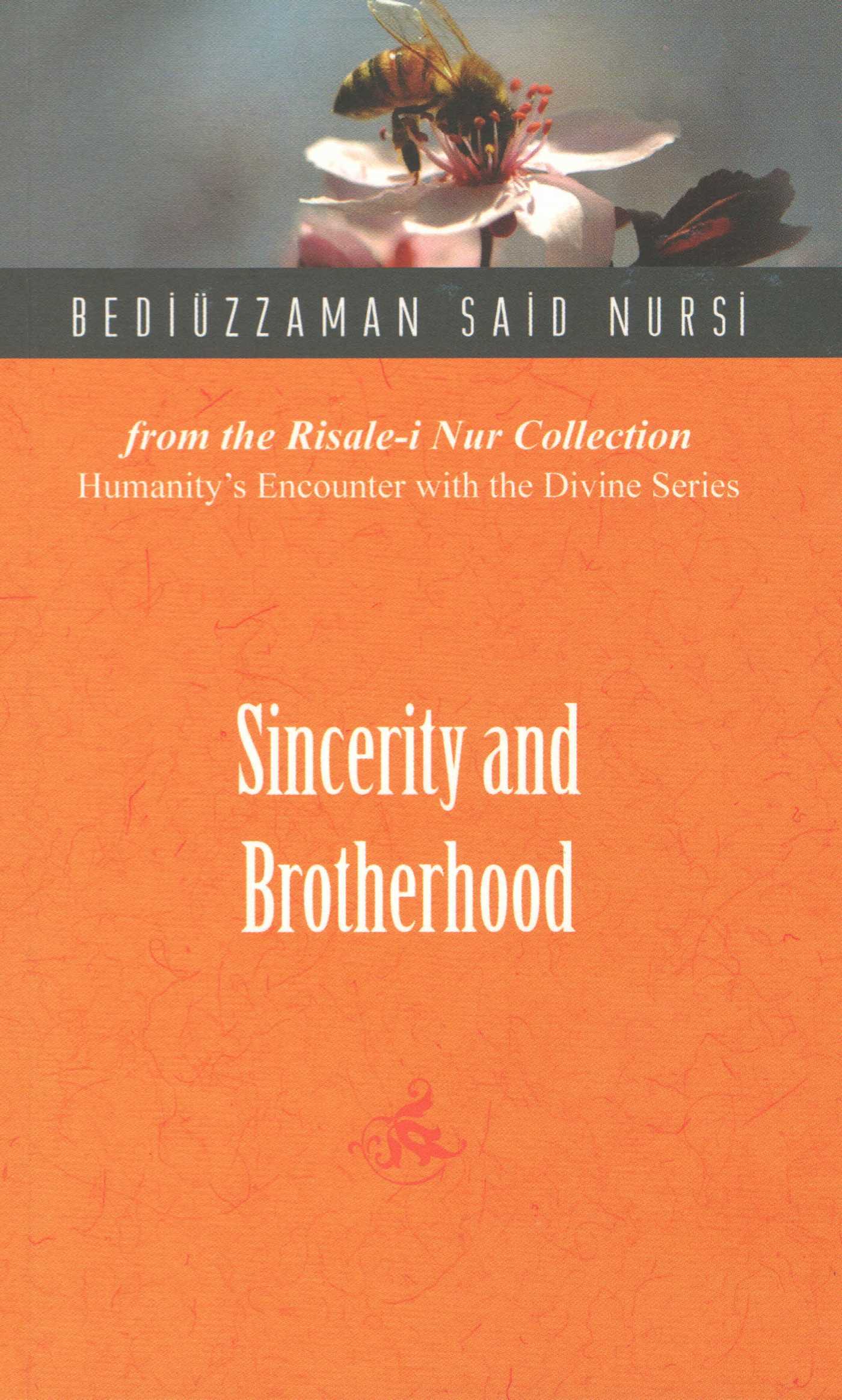 Sincerity and Brotherhood