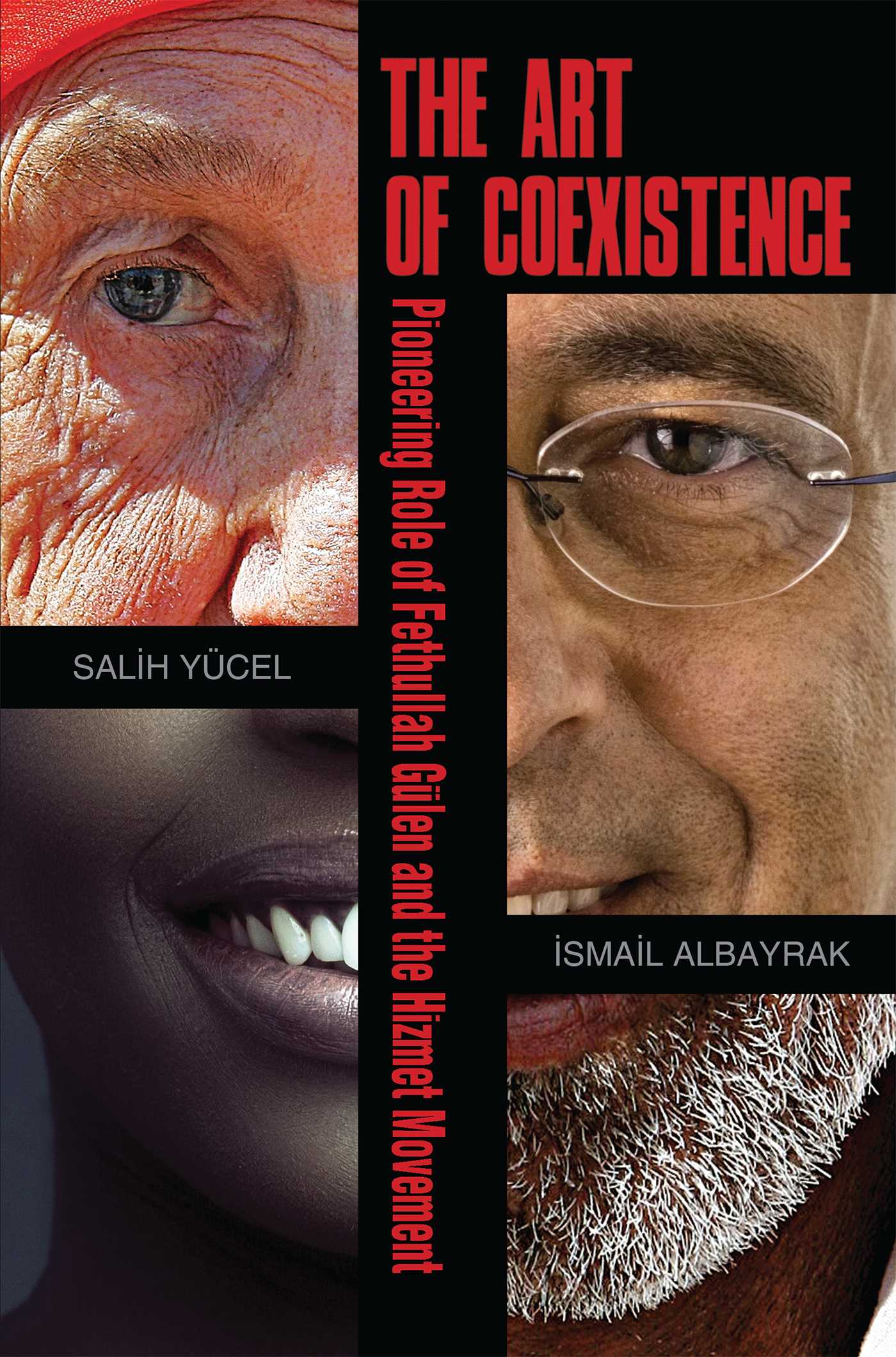 Art of Coexistence: Pioneering Role of Fethullah Gulen and the Hizmet Movement