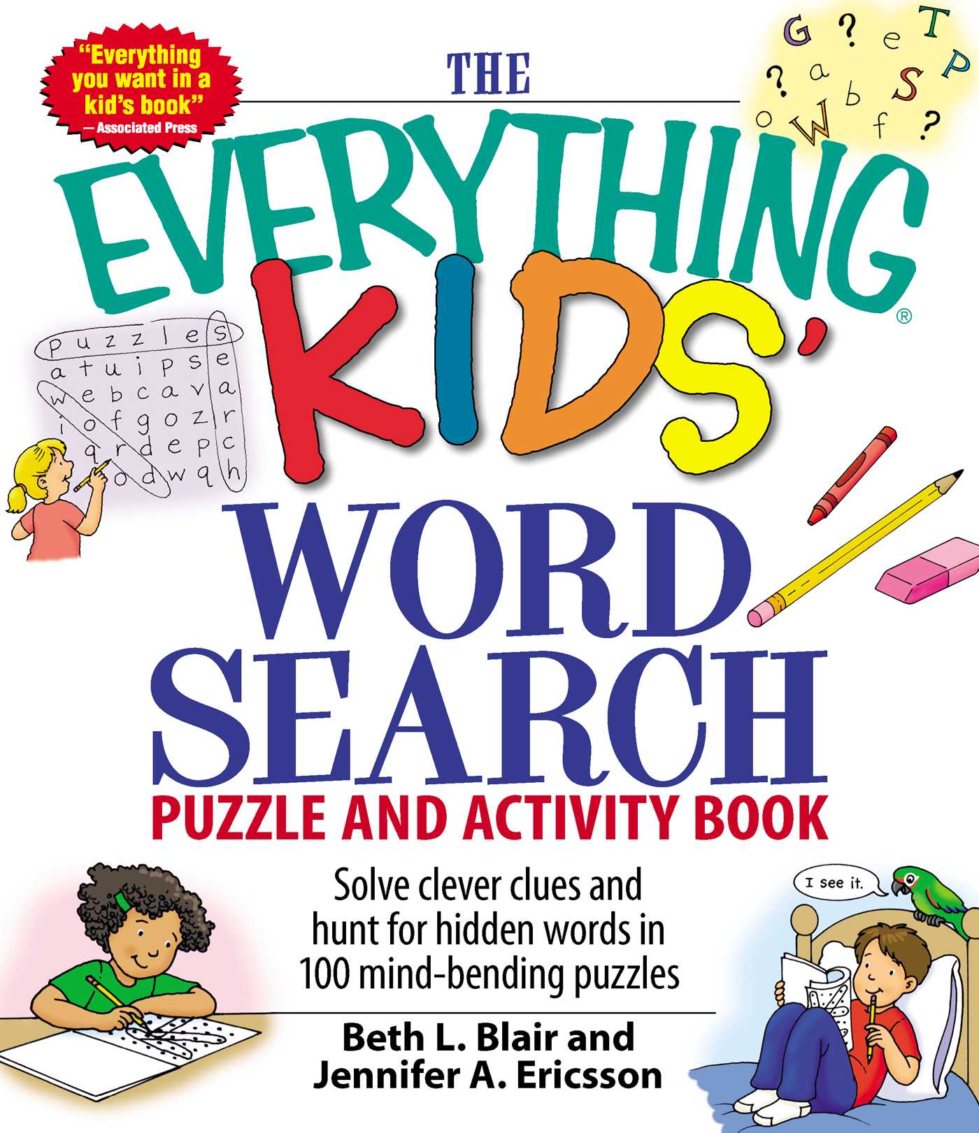 Everything Kids' Word Search Puzzle and Activity Book: Solve clever clues and hunt for hidden words in 100 mind-bending puzzles