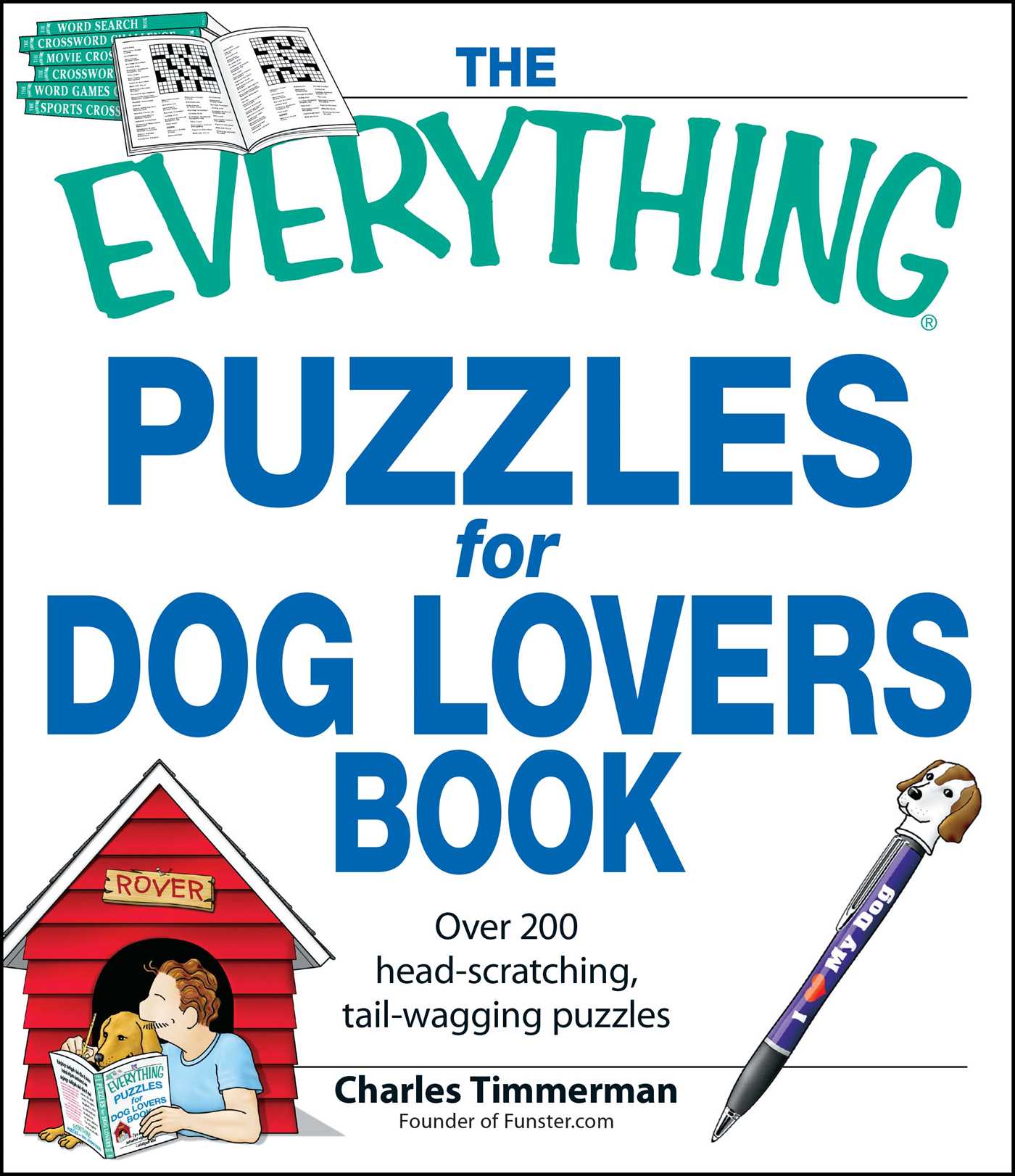 Everything Puzzles for Dog Lovers Book: Over 200 head-scratching, tail-wagging puzzles