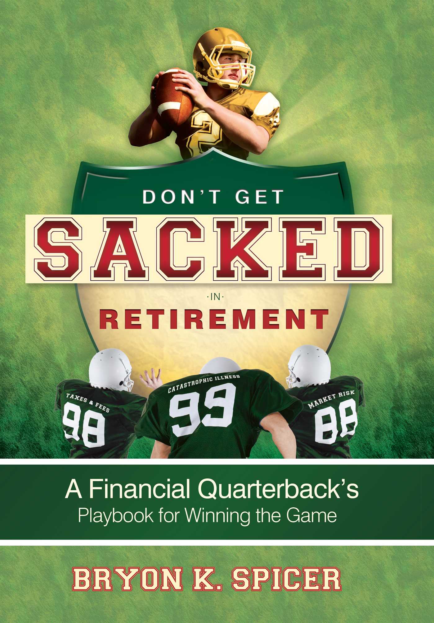 Don't Get Sacked In Retirement