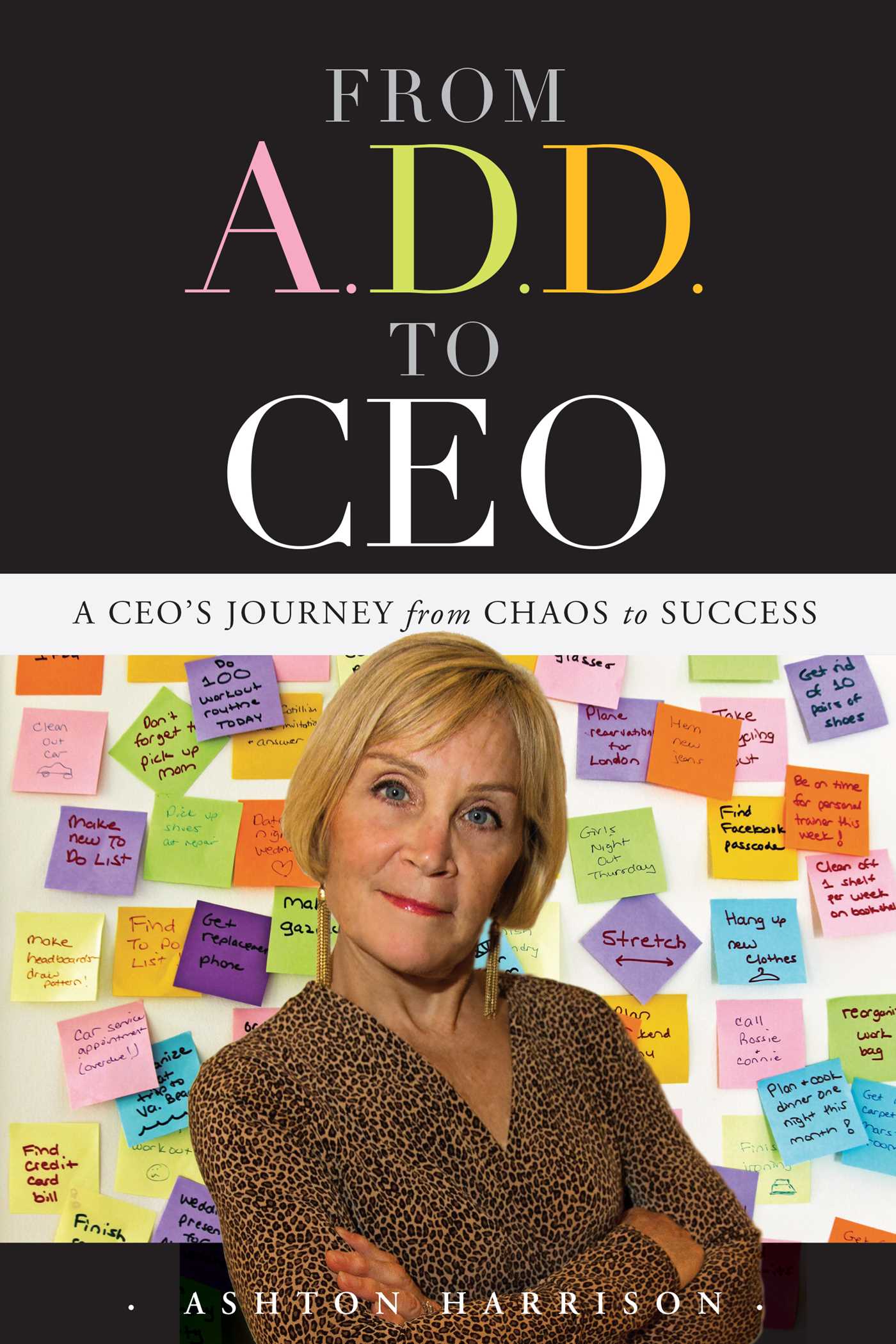 From A.D.D. to CEO