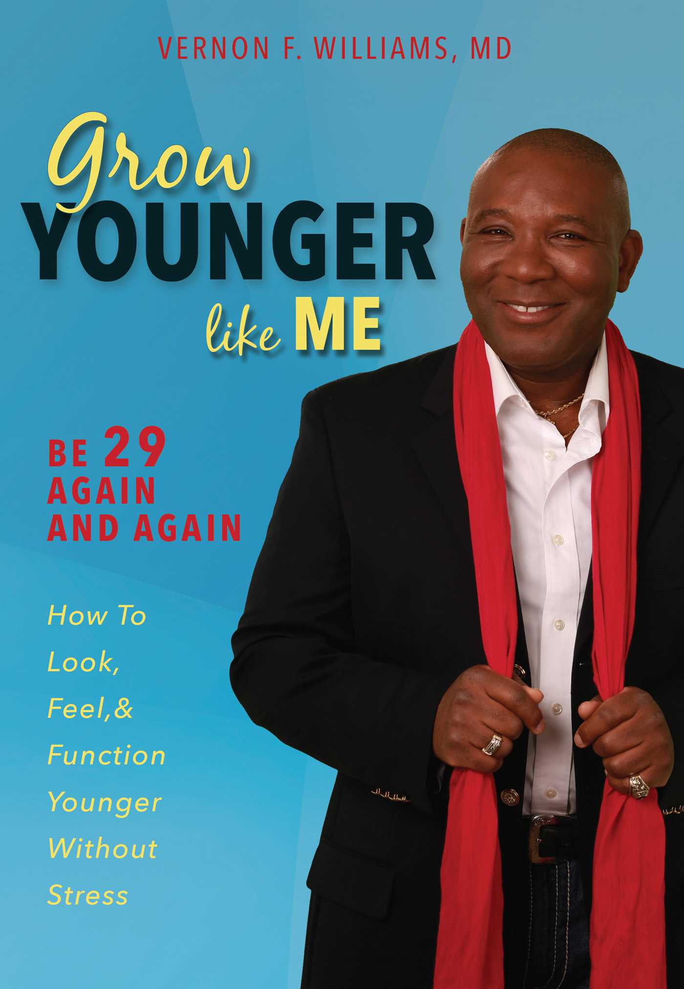 Grow Younger Like Me