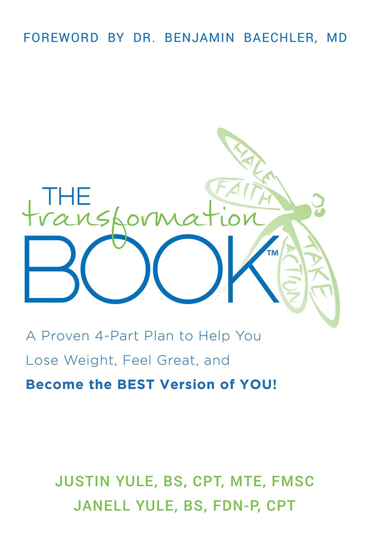 Transformation Book: A Proven 4-Part Plan to Help You Lose Weight, Feel Great, and Become the BEST Version of YOU!