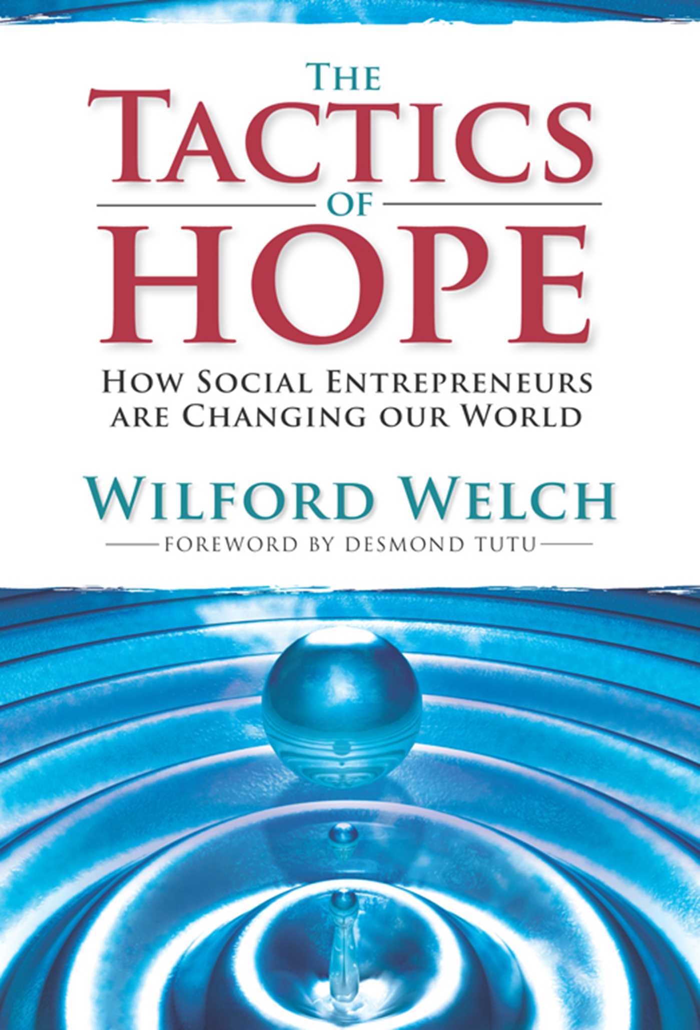Tactics of Hope: Your Guide to Becoming a Social Entrepreneur
