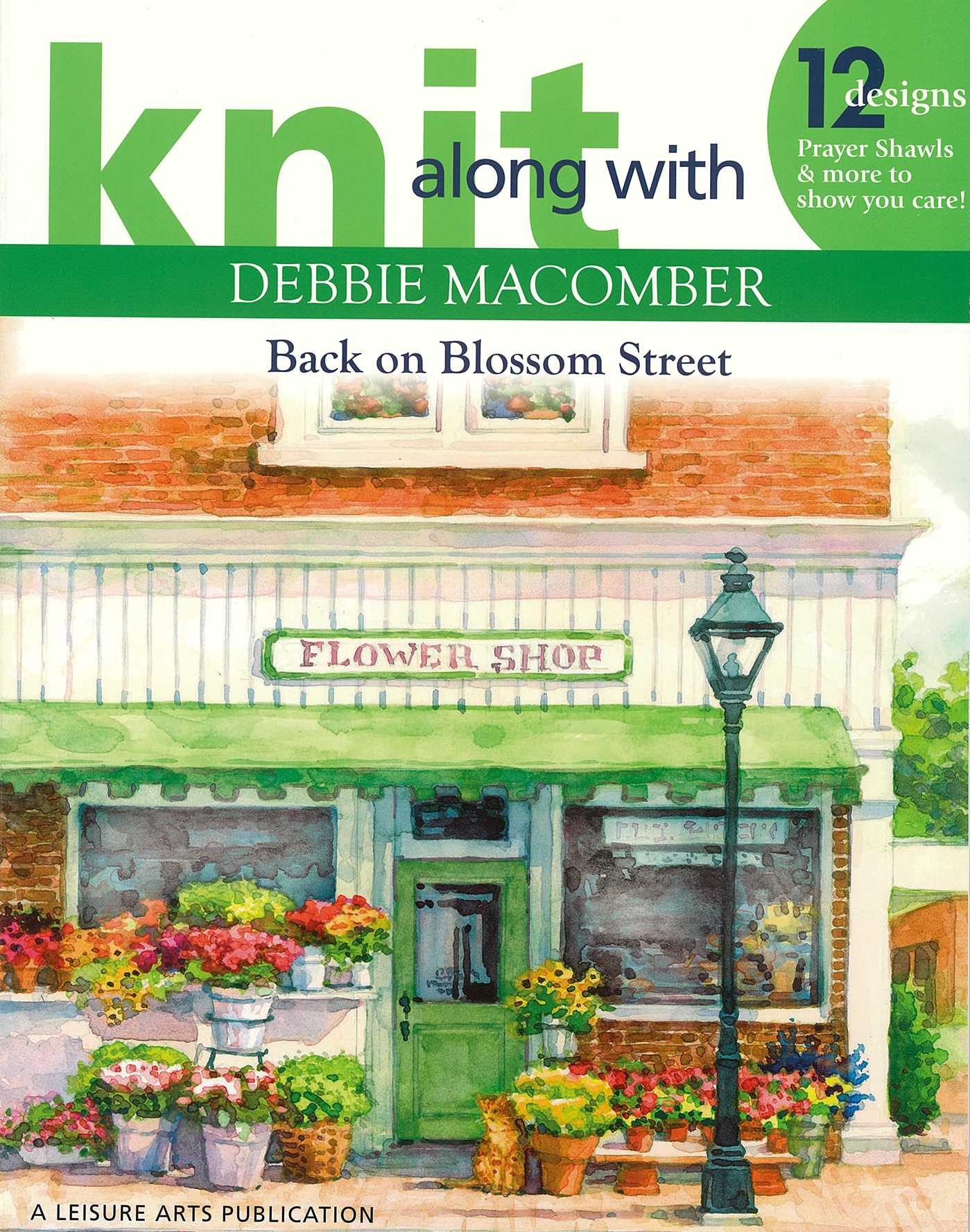 Knit Along with Debbie Macomber—Back on Blossom Street