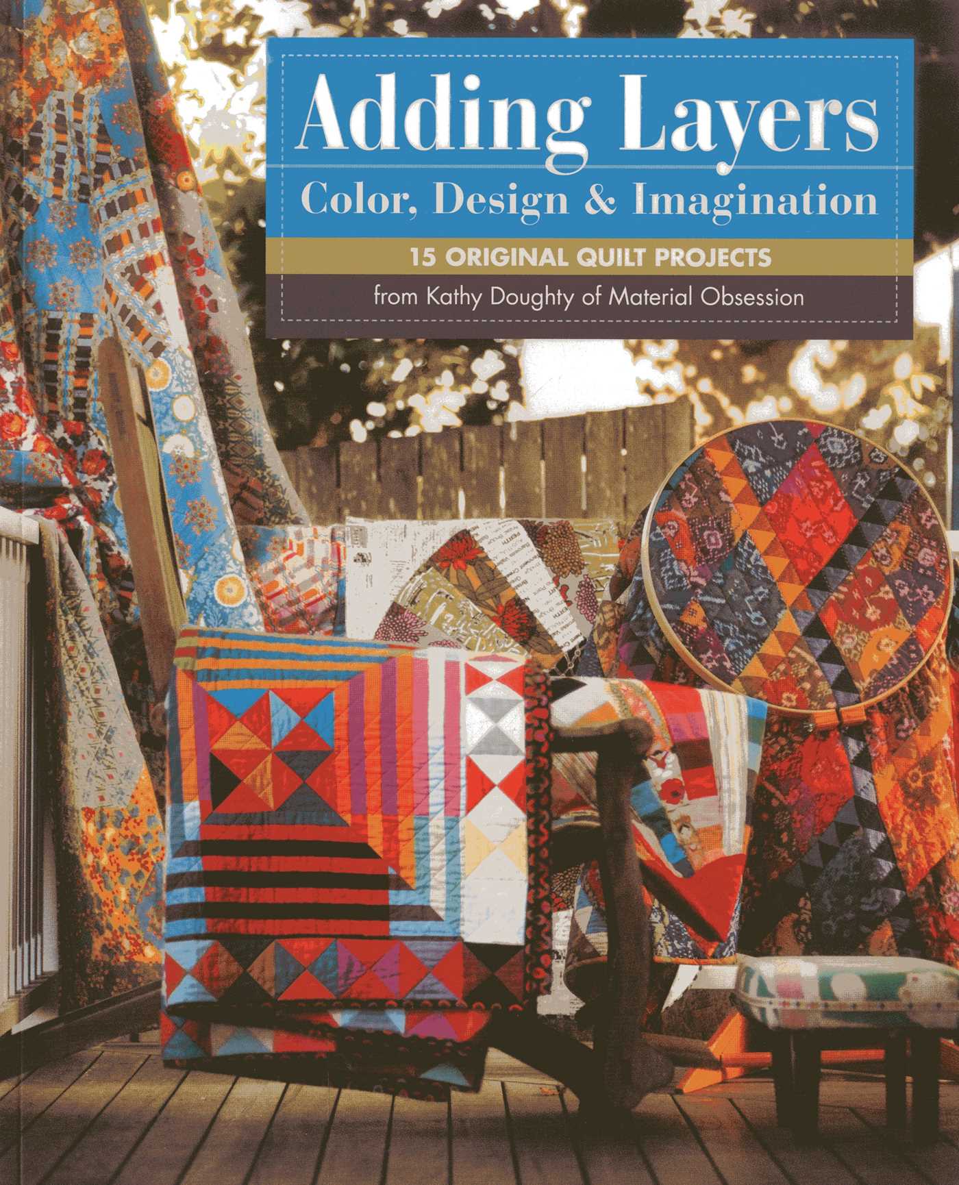 Adding Layers - Color, Design & Imagination