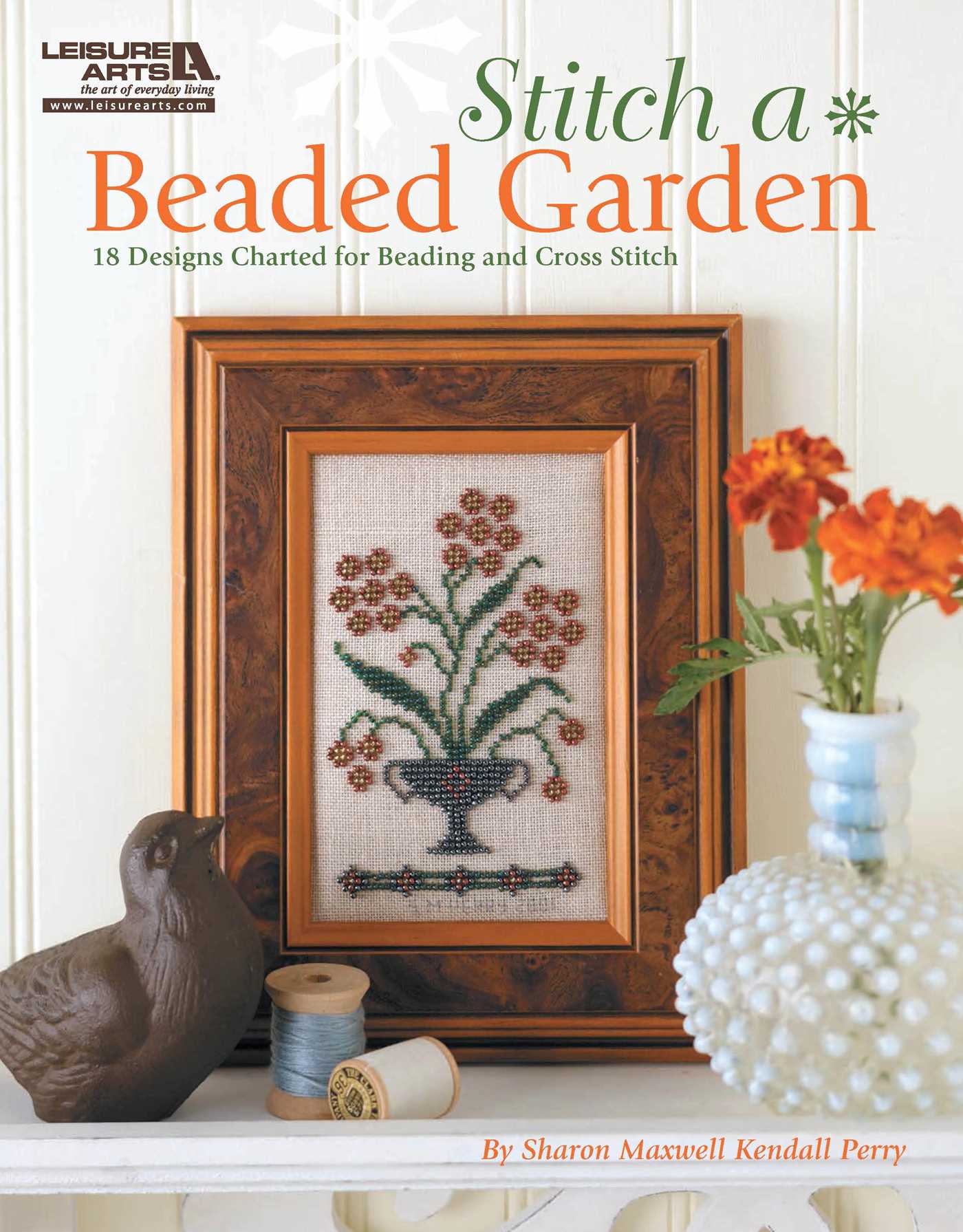 Stitch a Beaded Garden—18 Designs Charted for Beading and Cross Stitch