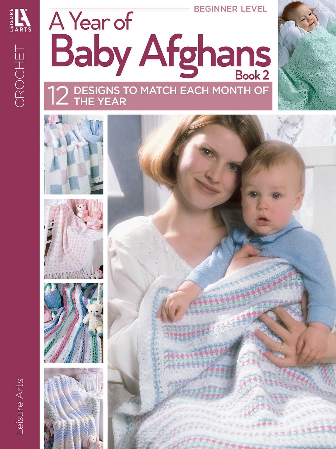 Year of Baby Afghans, Book 2: 12 Designs to Match Each Month of the Year