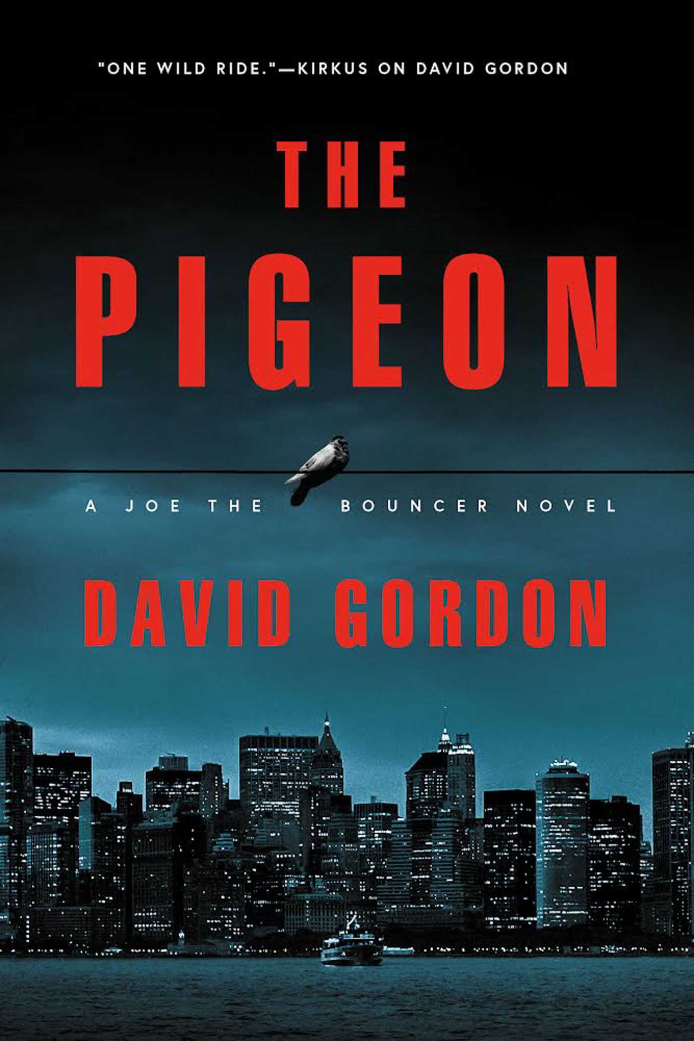 Pigeon: A Joe the Bouncer Novel