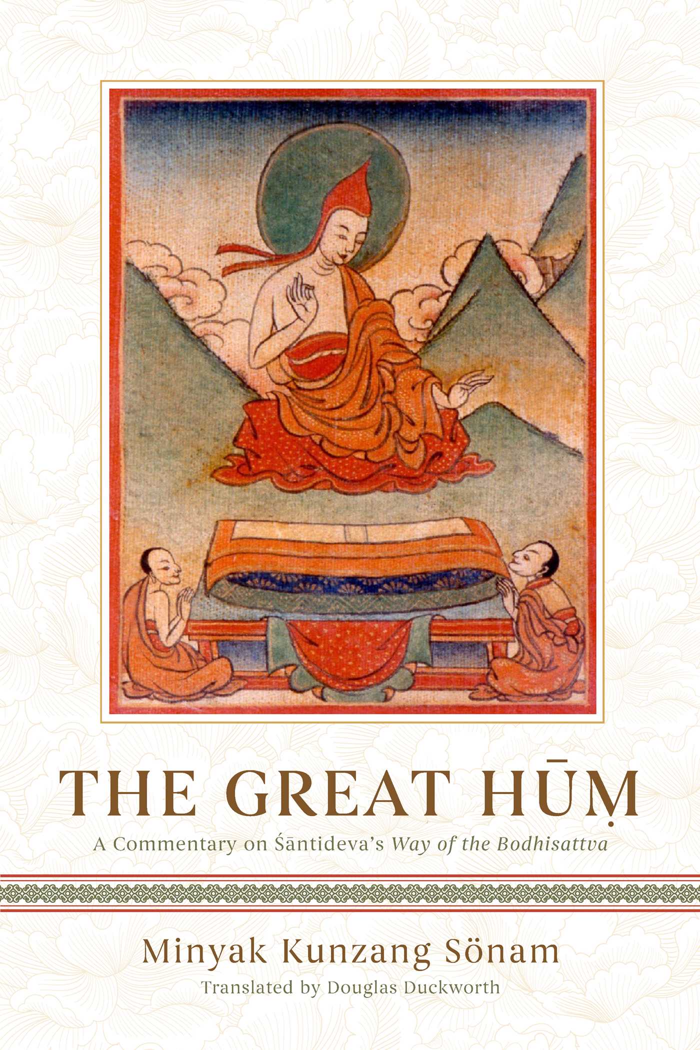 Great Hum: A Commentary on Shantideva's Way of the Bodhisattva