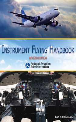 Instrument Flying Handbook (FAA-H-8083-15A)