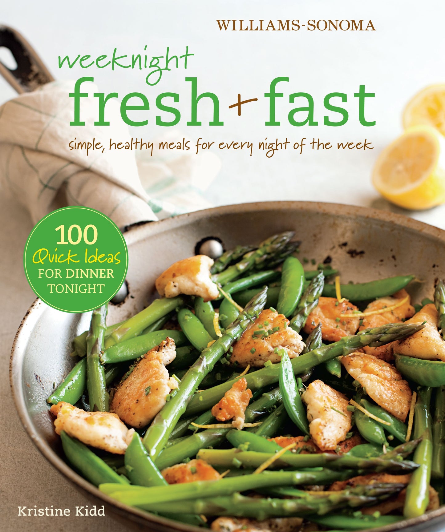 Weeknight Fresh & Fast (Williams-Sonoma)