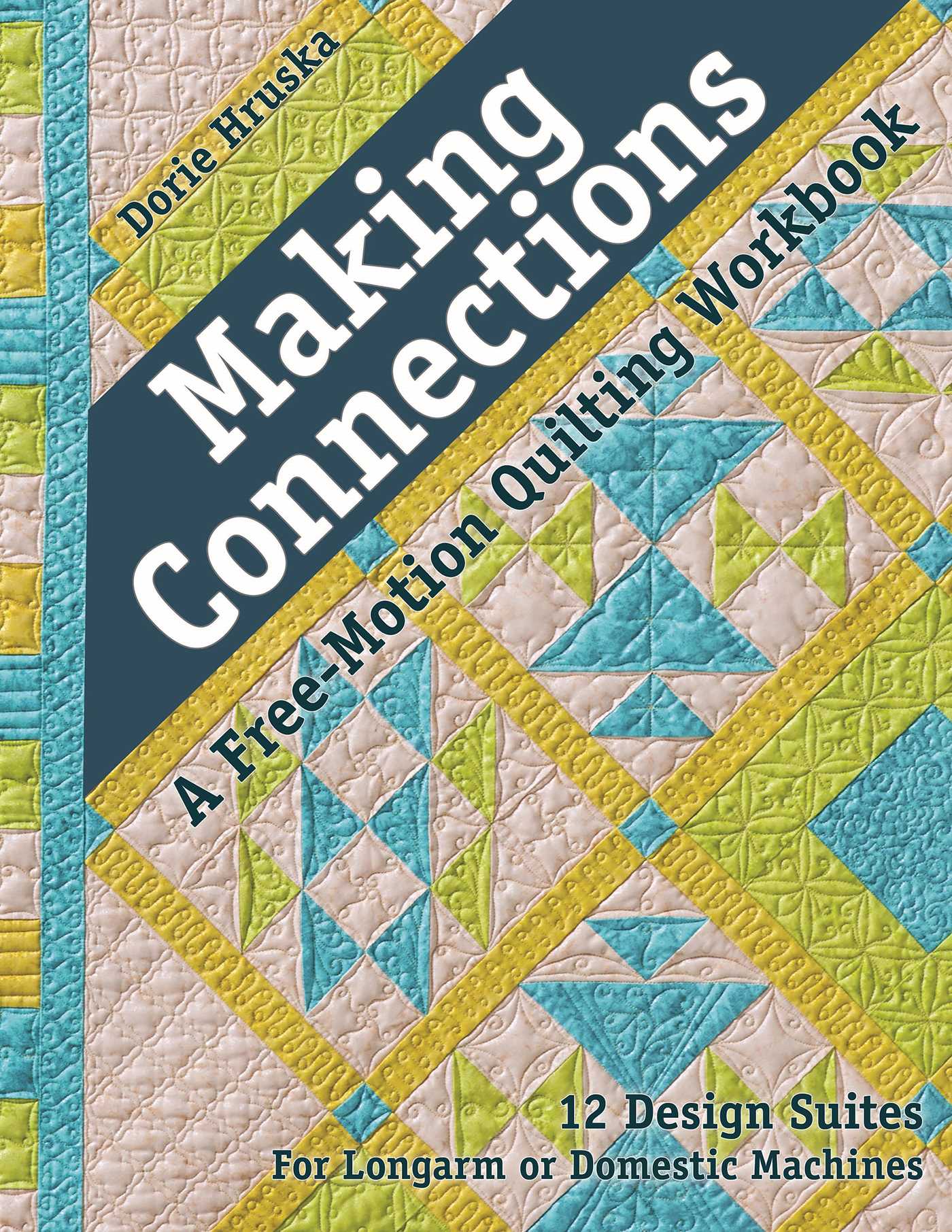 Making Connections—A Free-Motion Quilting Workbook