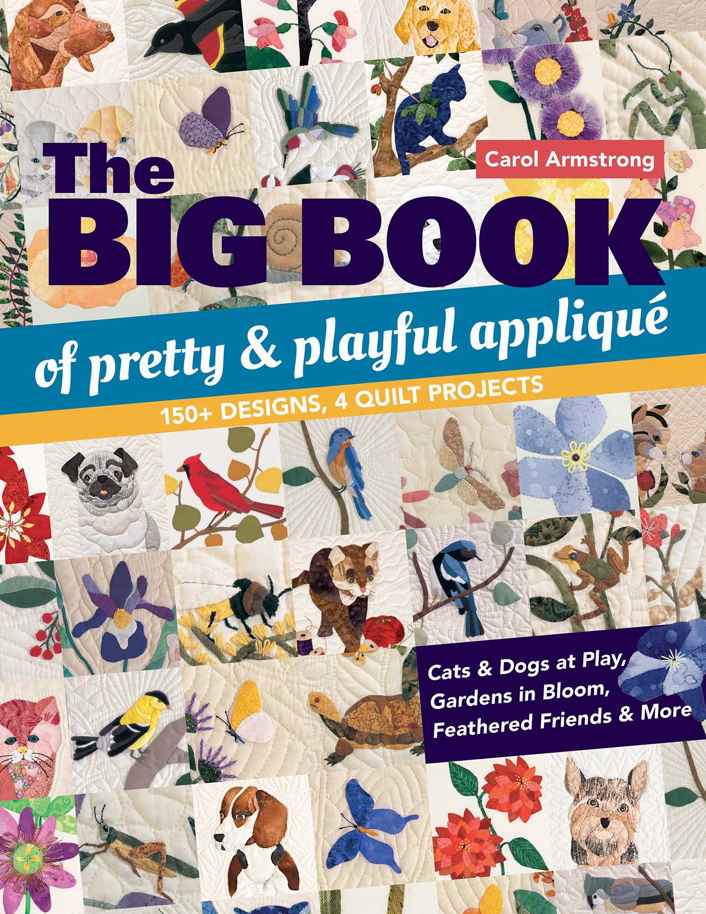 Big Book of Pretty & Playful Appliqué