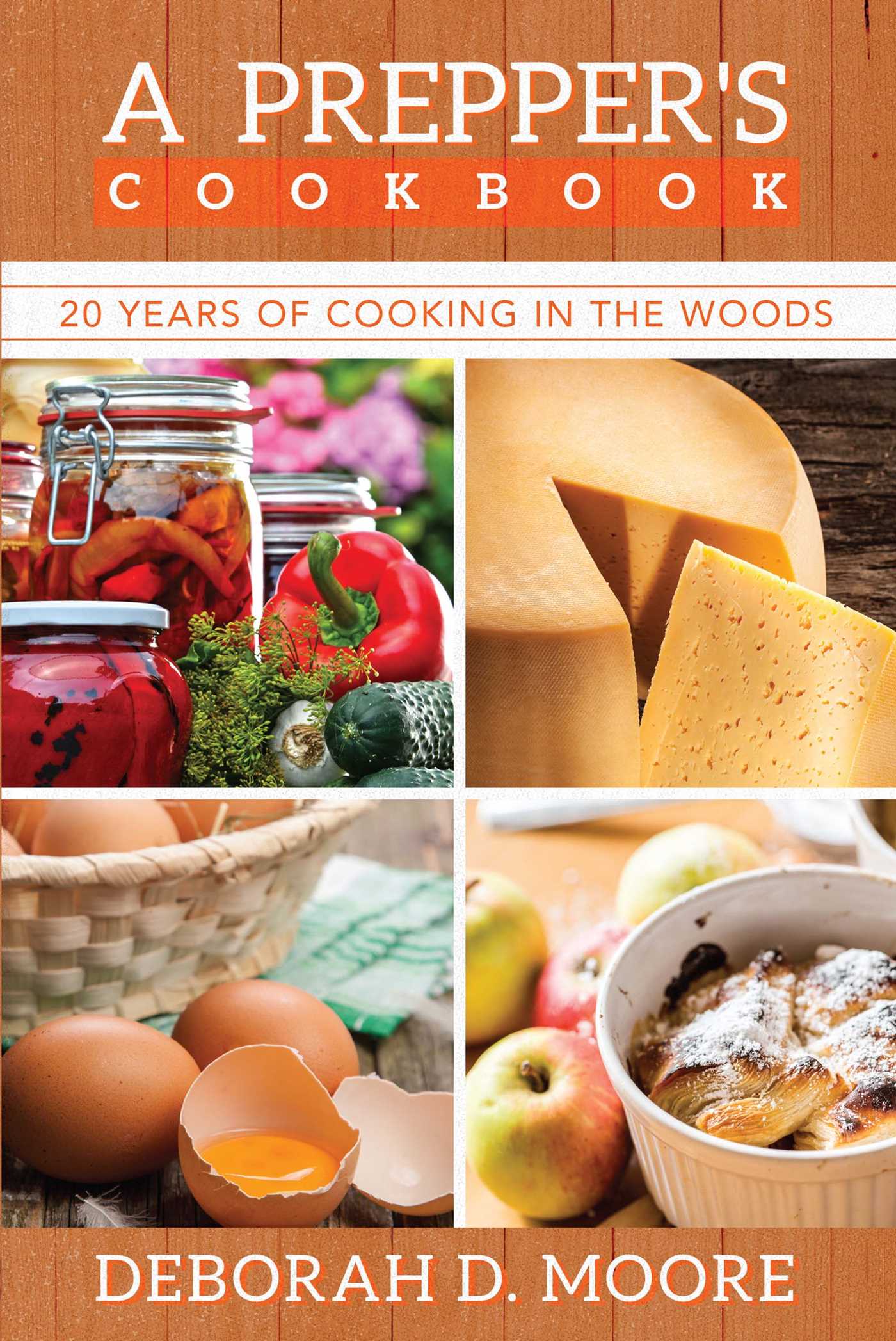 Prepper's Cookbook: Twenty Years of Cooking in the Woods