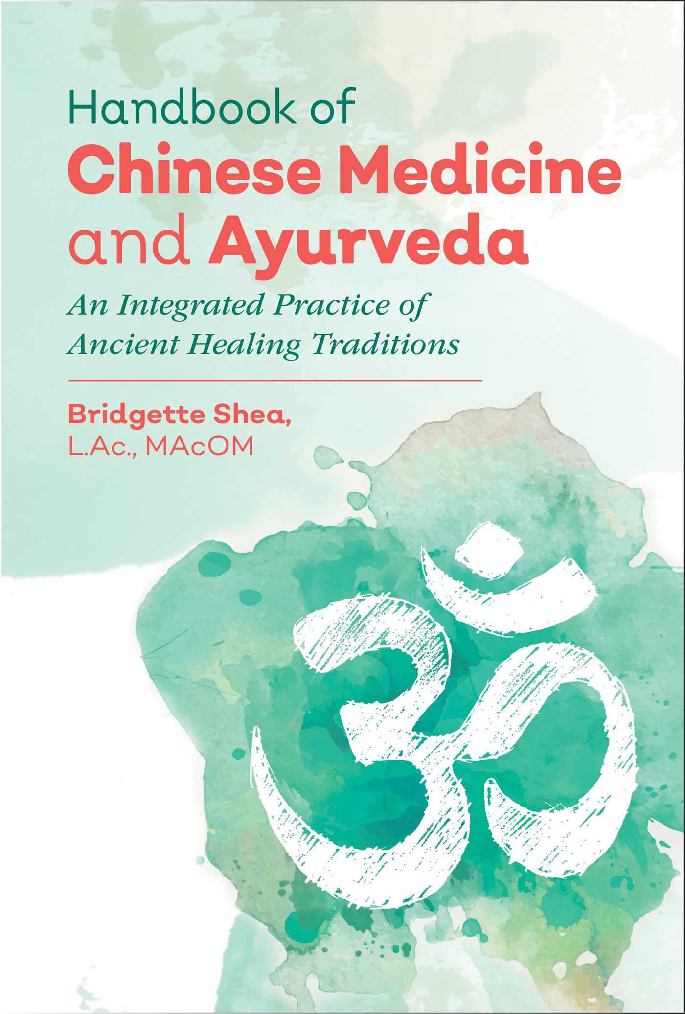 Handbook of Chinese Medicine and Ayurveda