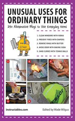 Unusual Uses for Ordinary Things
