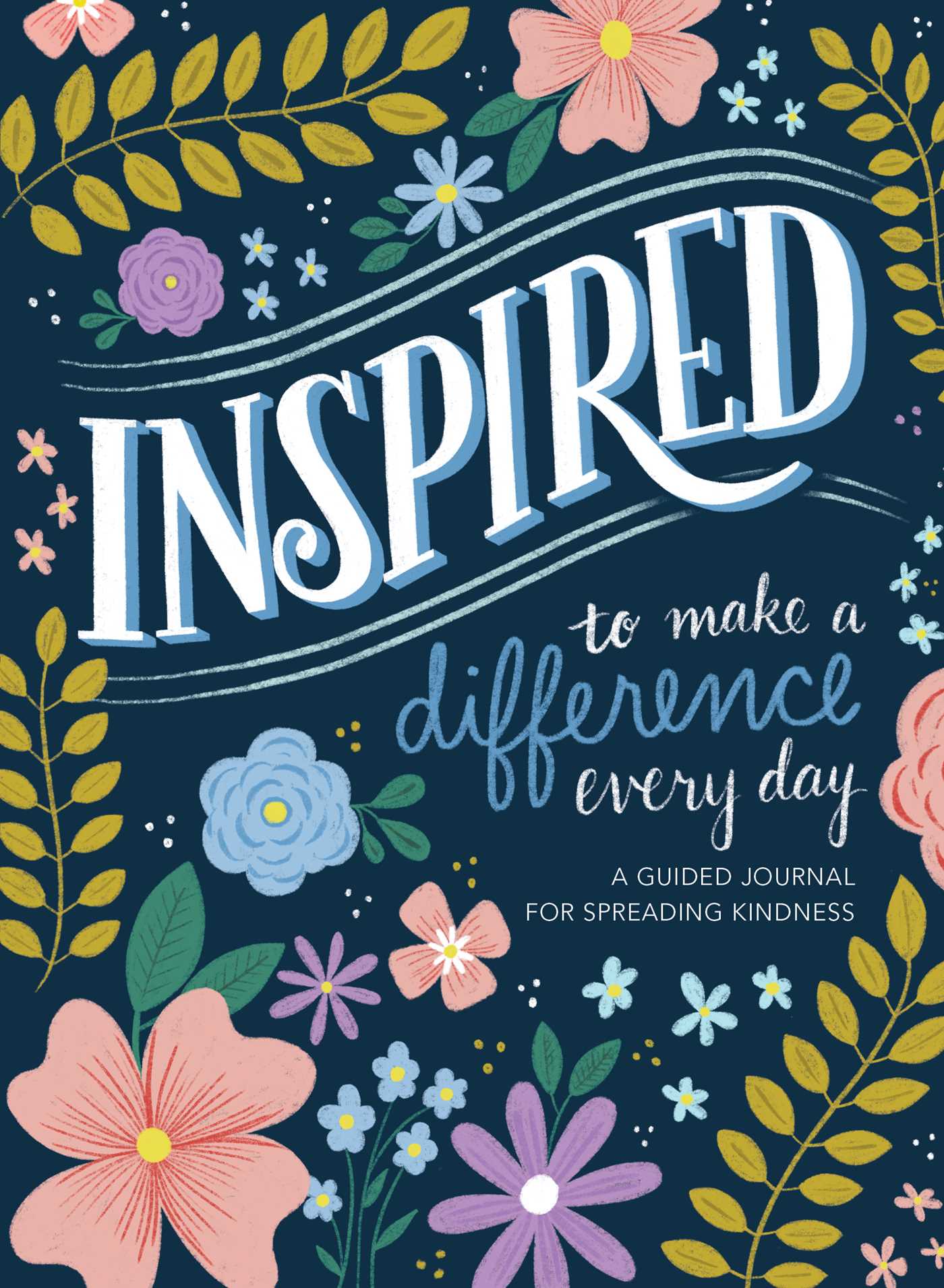 Inspired...to Make a Difference Every Day