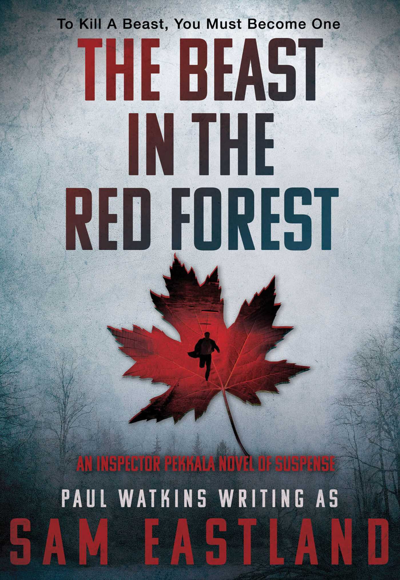 Beast in the Red Forest: An Inspector Pekkala Novel of Suspense