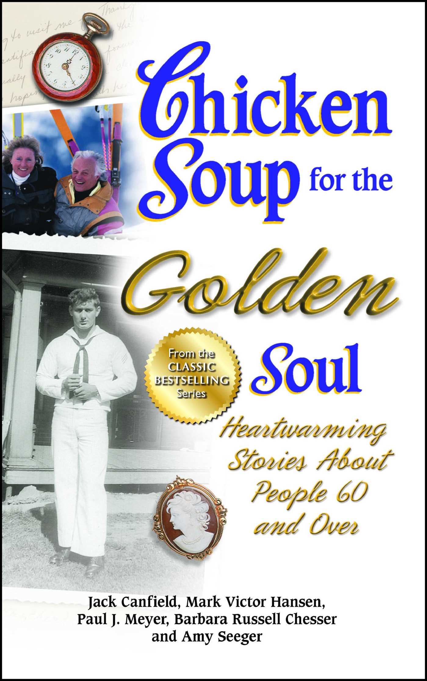 Chicken Soup for the Golden Soul