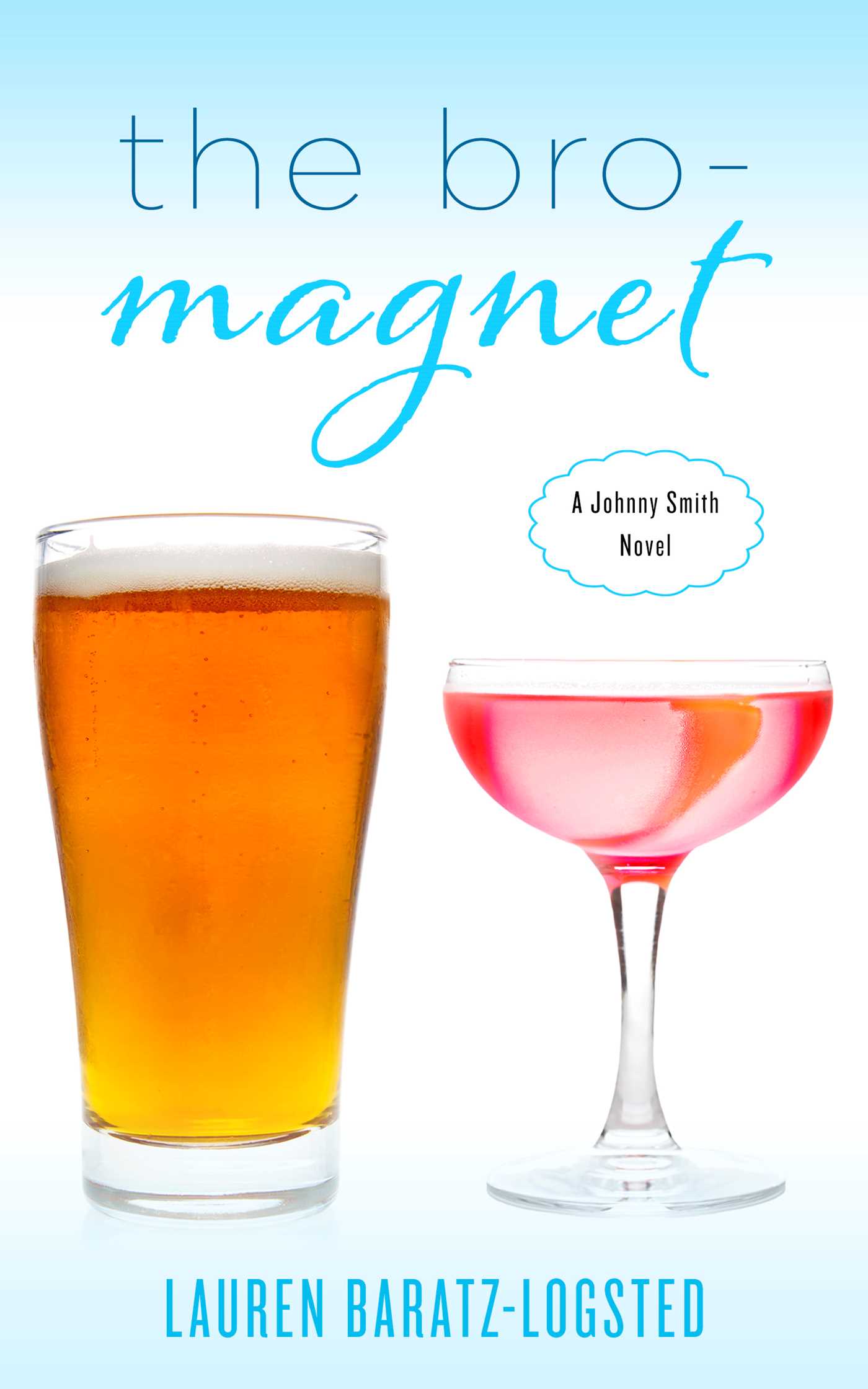 Bro-Magnet: A Johnny Smith Novel