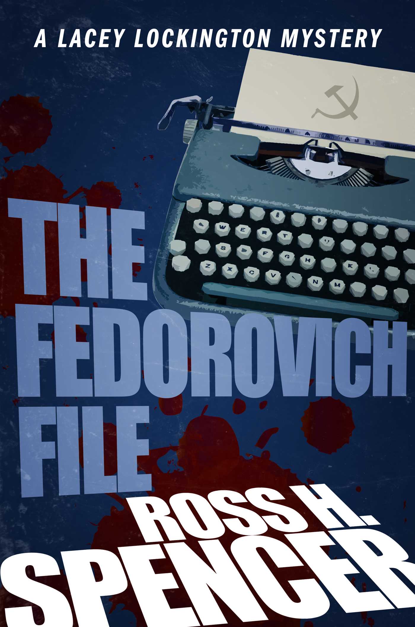 Fedorovich File: The Lacey Lockington Series - Book Three